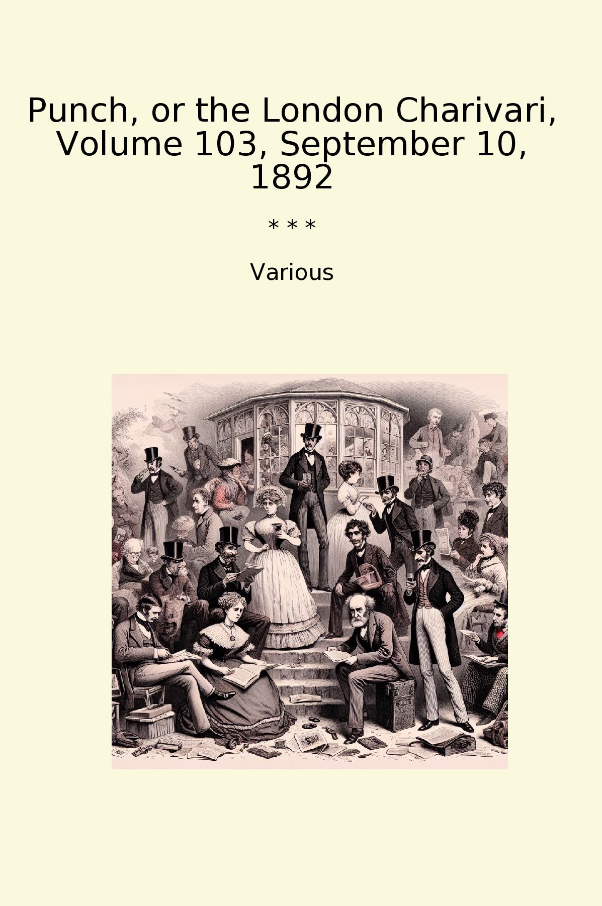 Punch, or the London Charivari, Volume 103, September 10, 1892