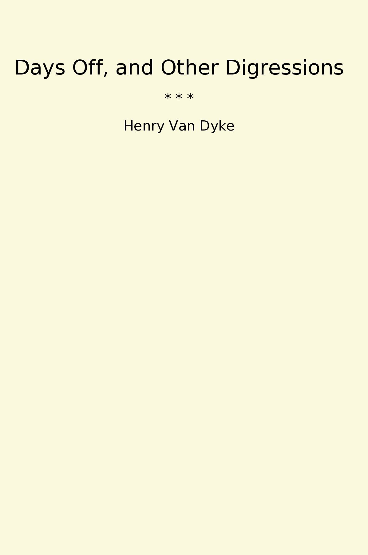 Days Off, and Other Digressions