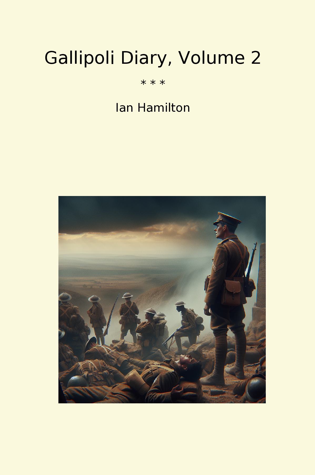 Gallipoli Diary, Volume 2