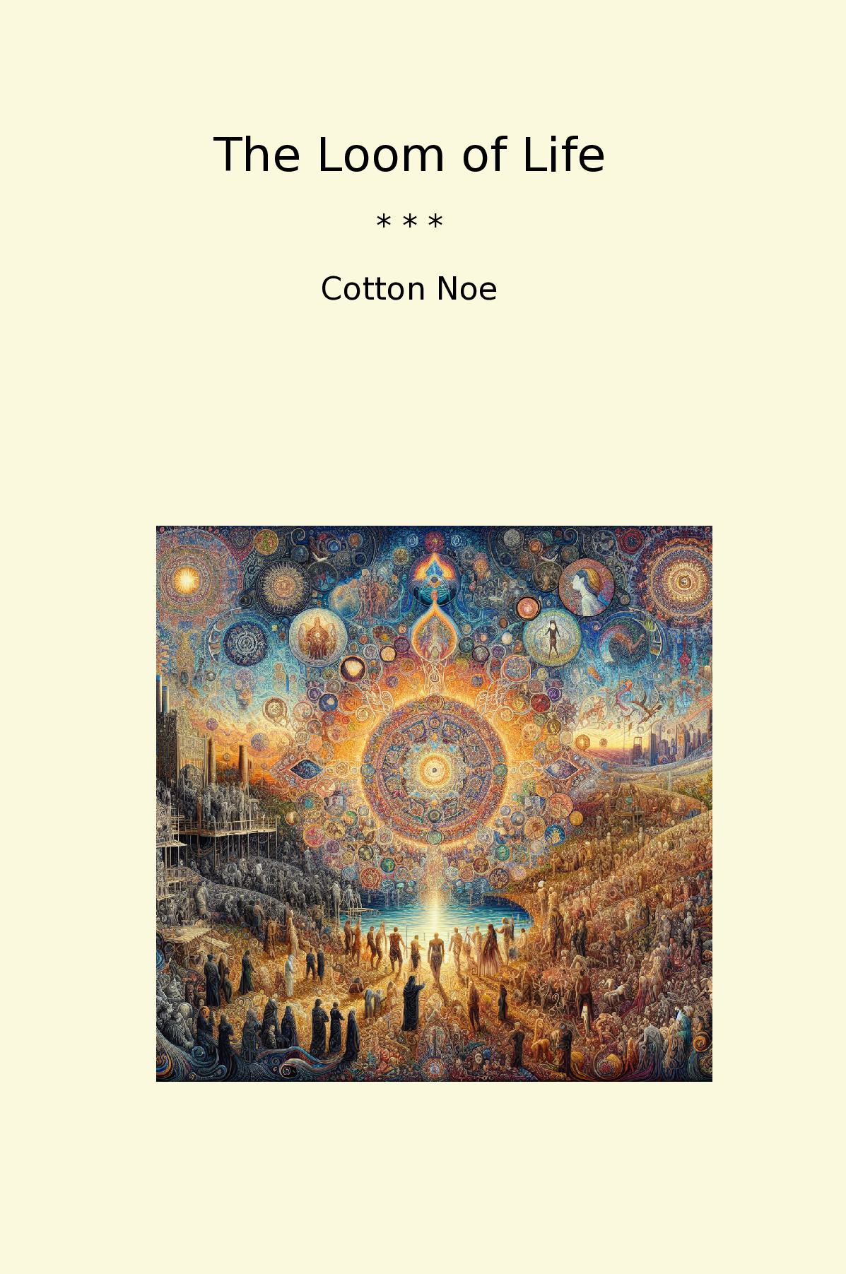 The Loom of Life