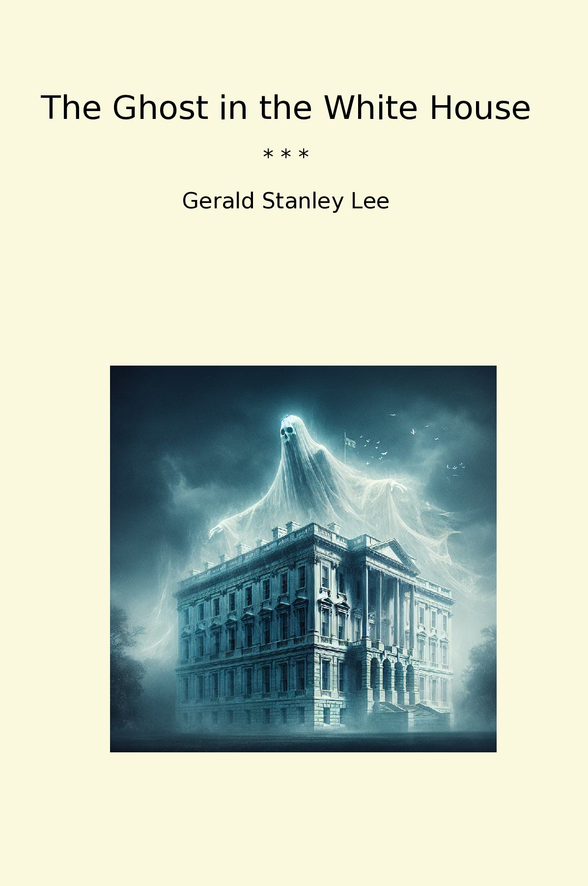 The Ghost in the White House