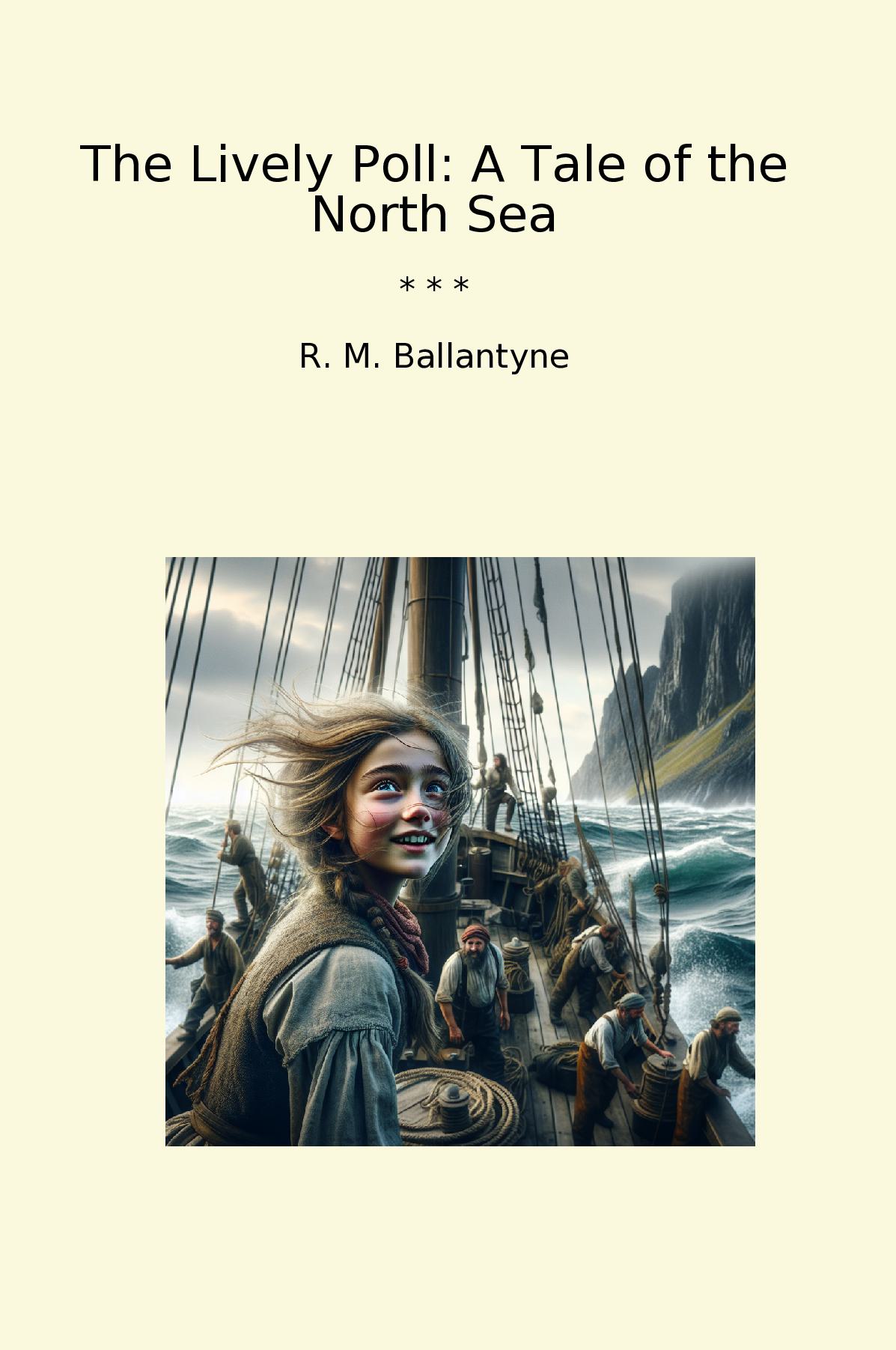 The Lively Poll: A Tale of the North Sea