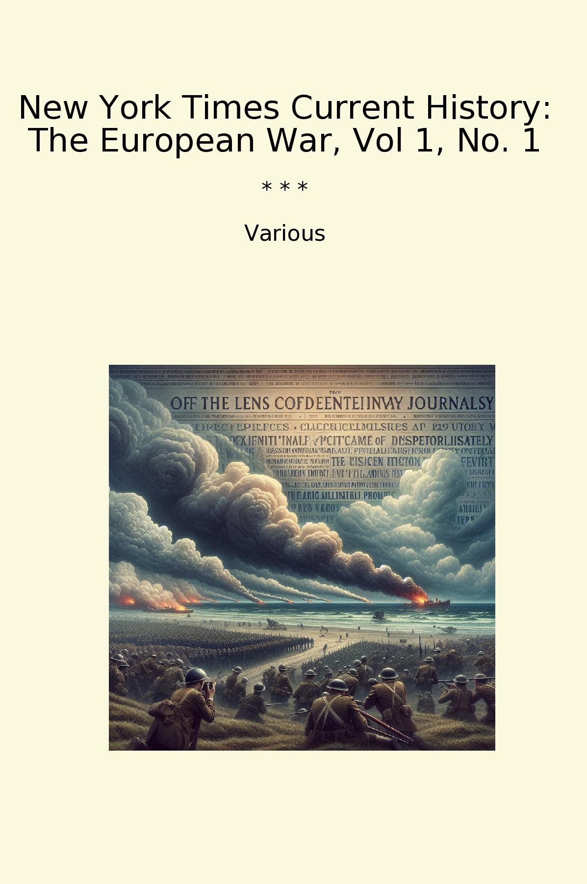 New York Times Current History: The European War, Vol 1, No. 1
