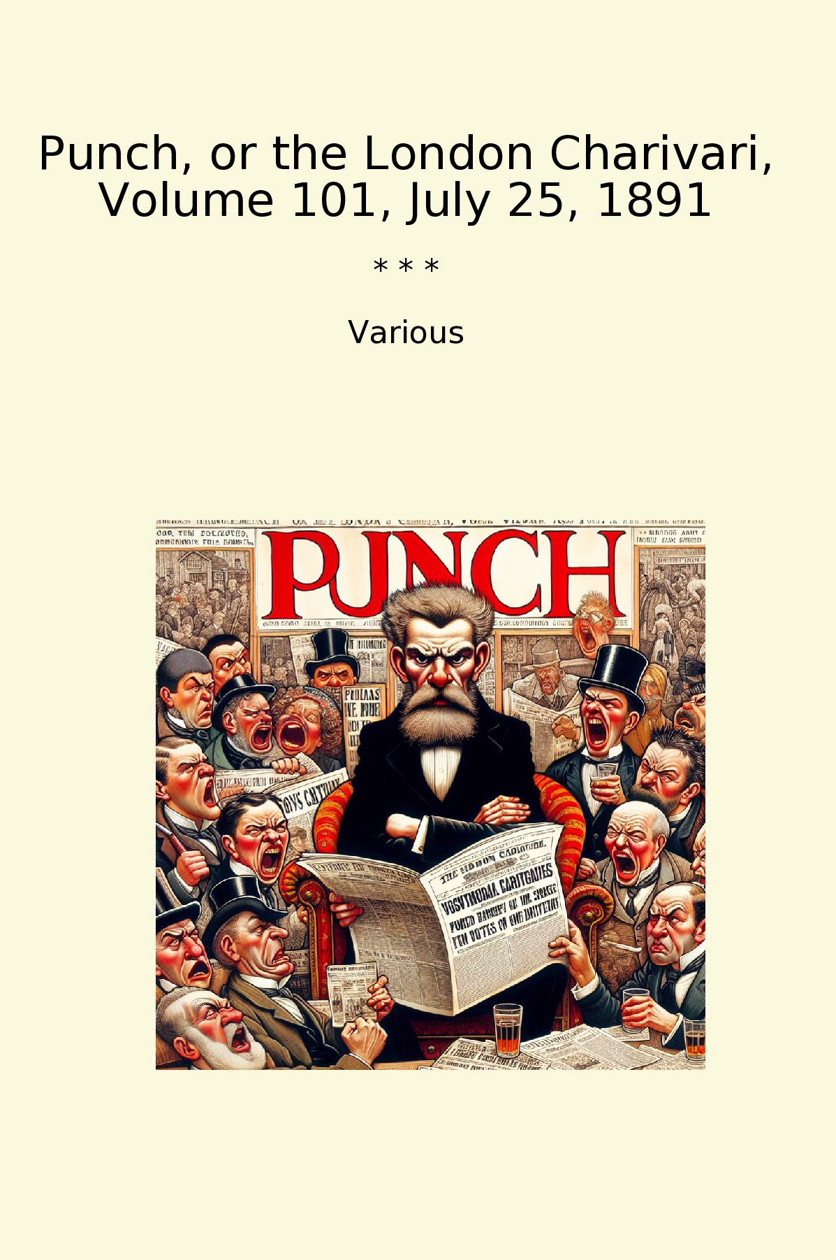 Punch, or the London Charivari, Volume 101, July 25, 1891