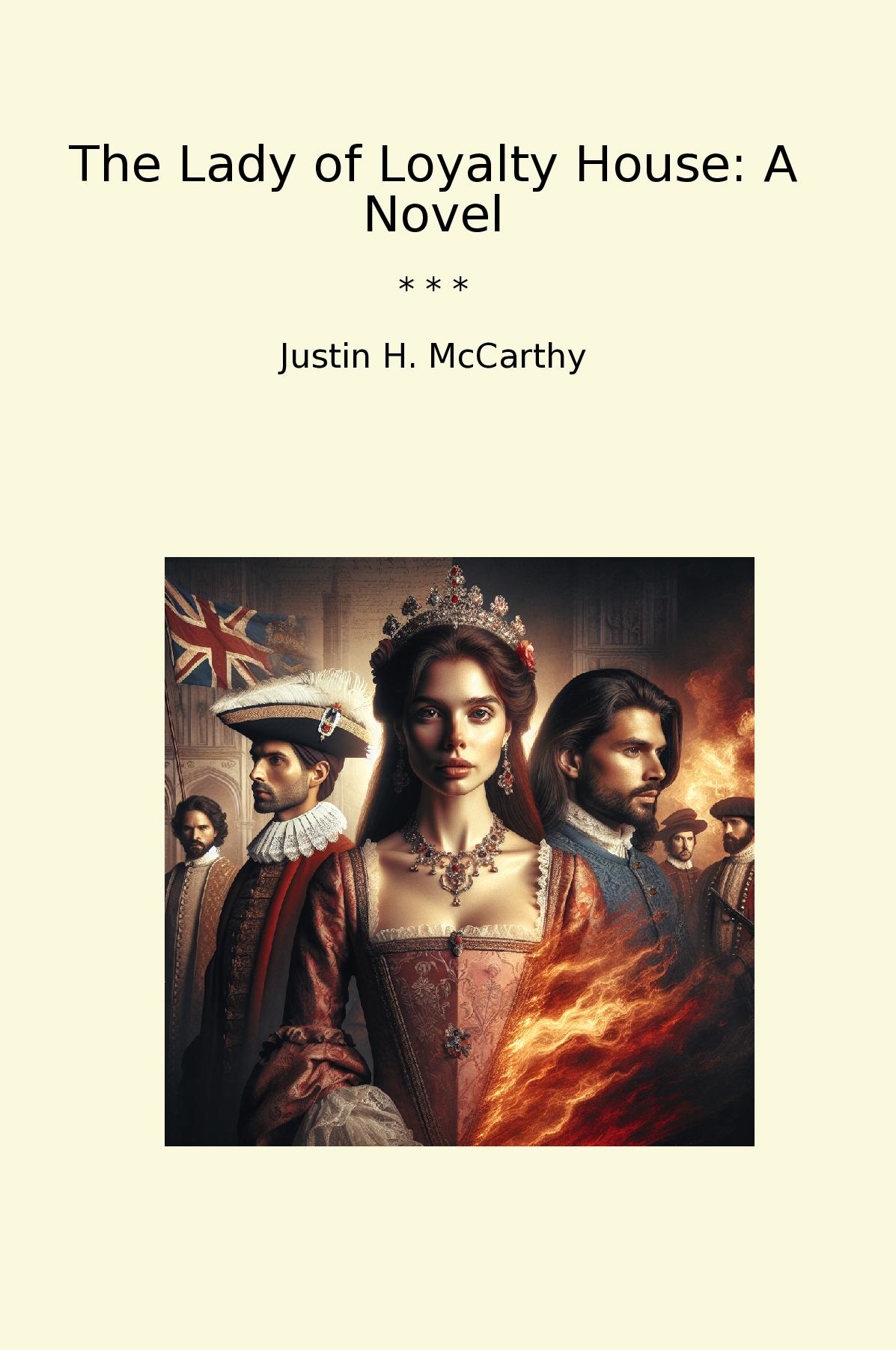 The Lady of Loyalty House: A Novel