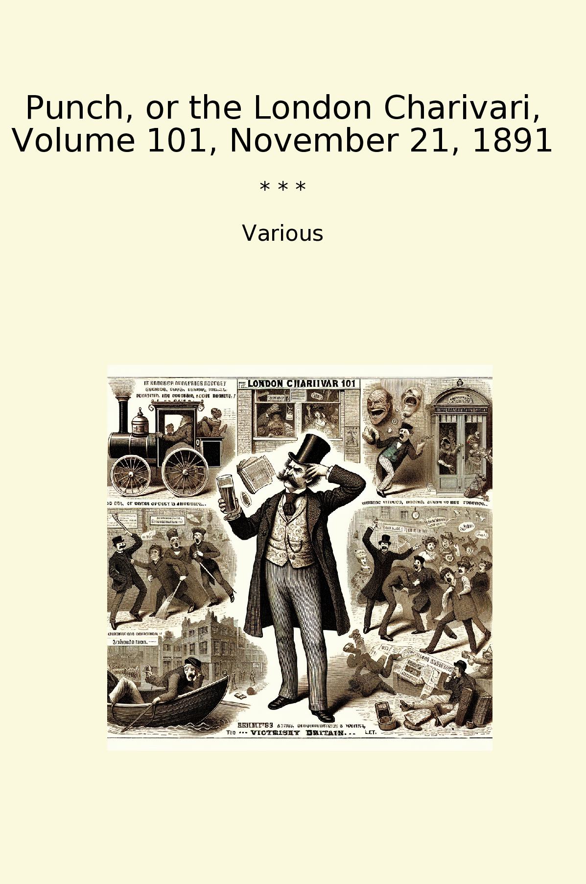 Punch, or the London Charivari, Volume 101, November 21, 1891
