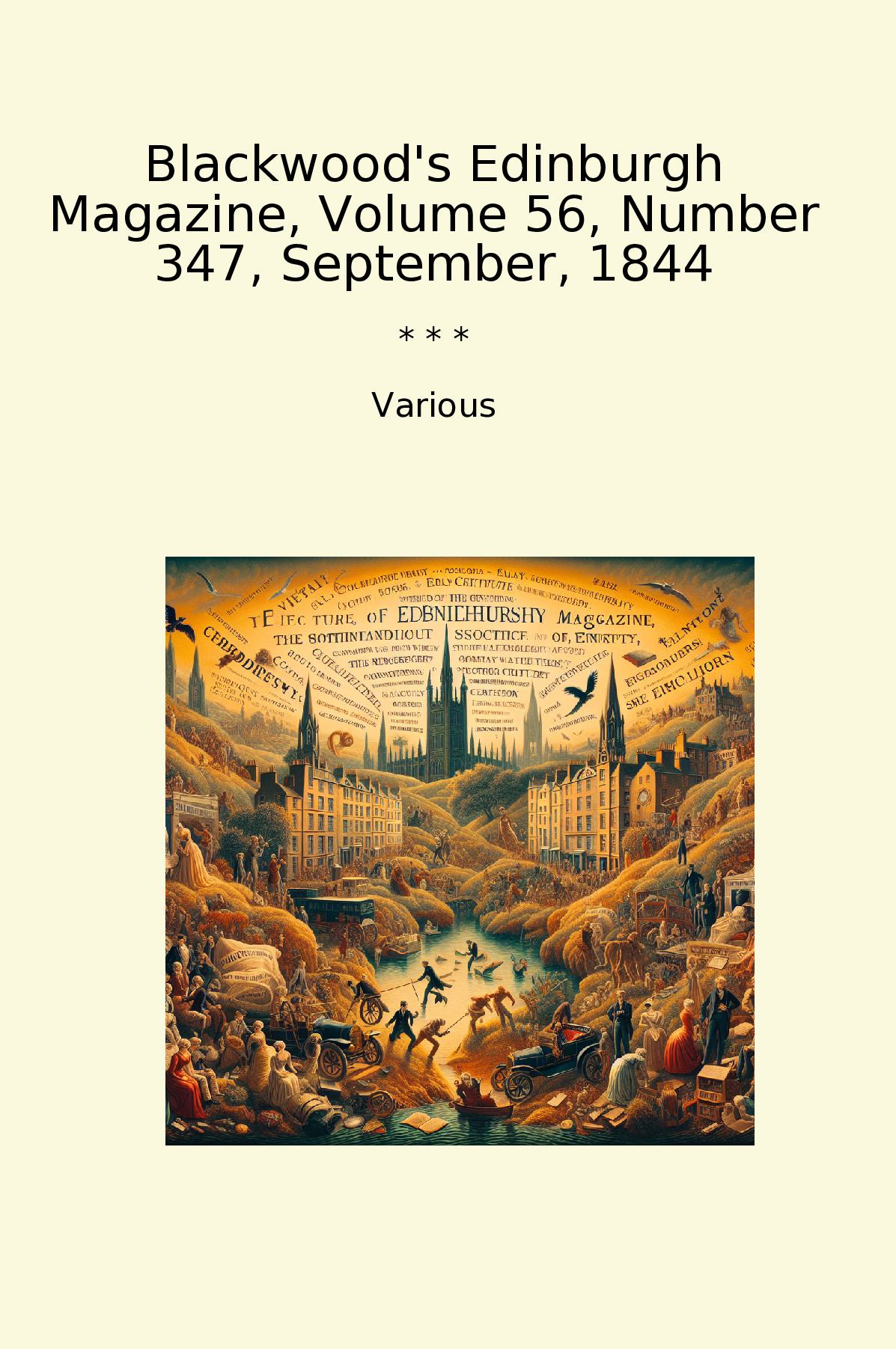 Blackwood's Edinburgh Magazine, Volume 56, Number 347, September, 1844