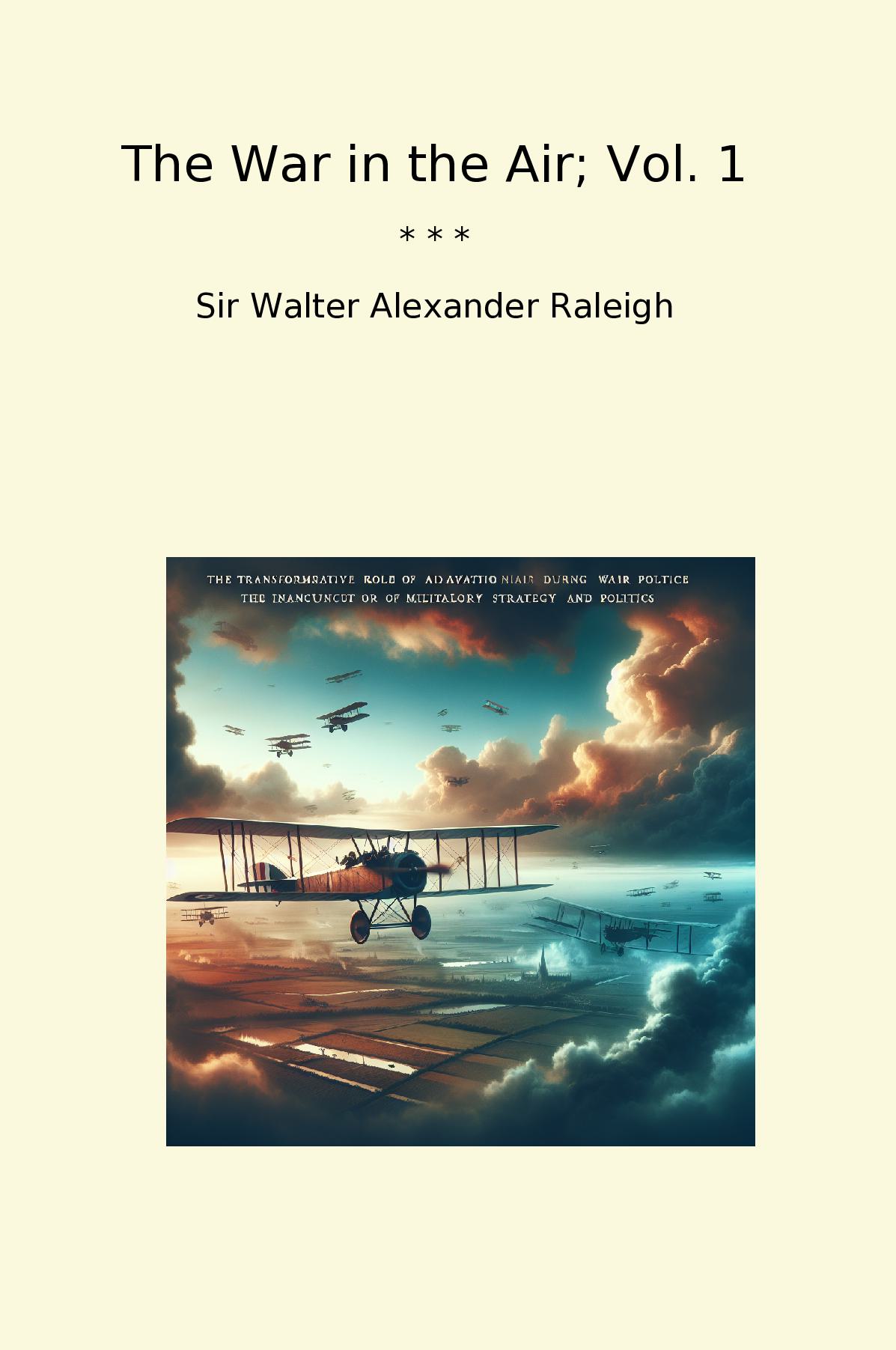 The War in the Air; Vol. 1
