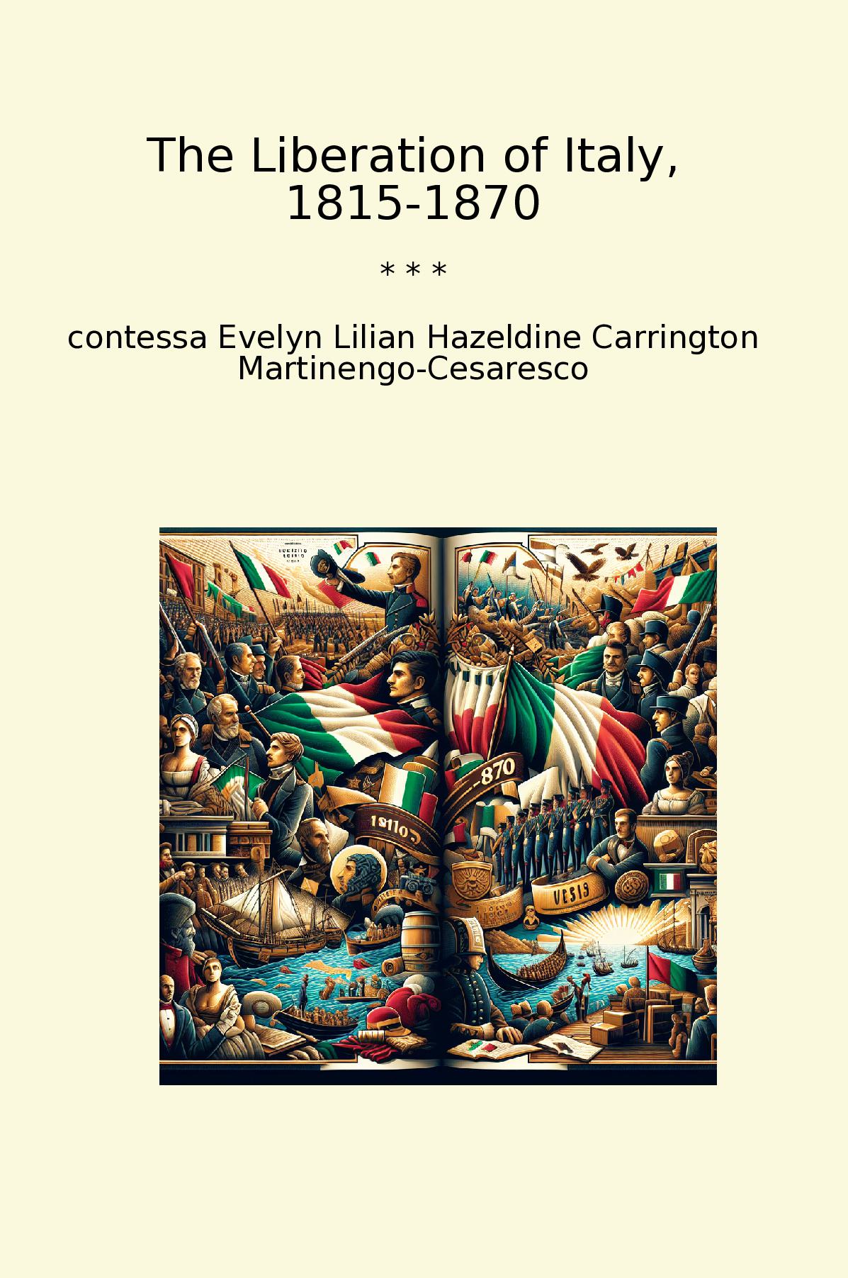 The Liberation of Italy, 1815-1870
