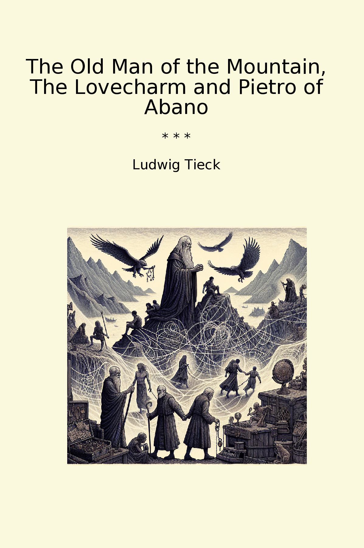 The Old Man of the Mountain, The Lovecharm and Pietro of Abano