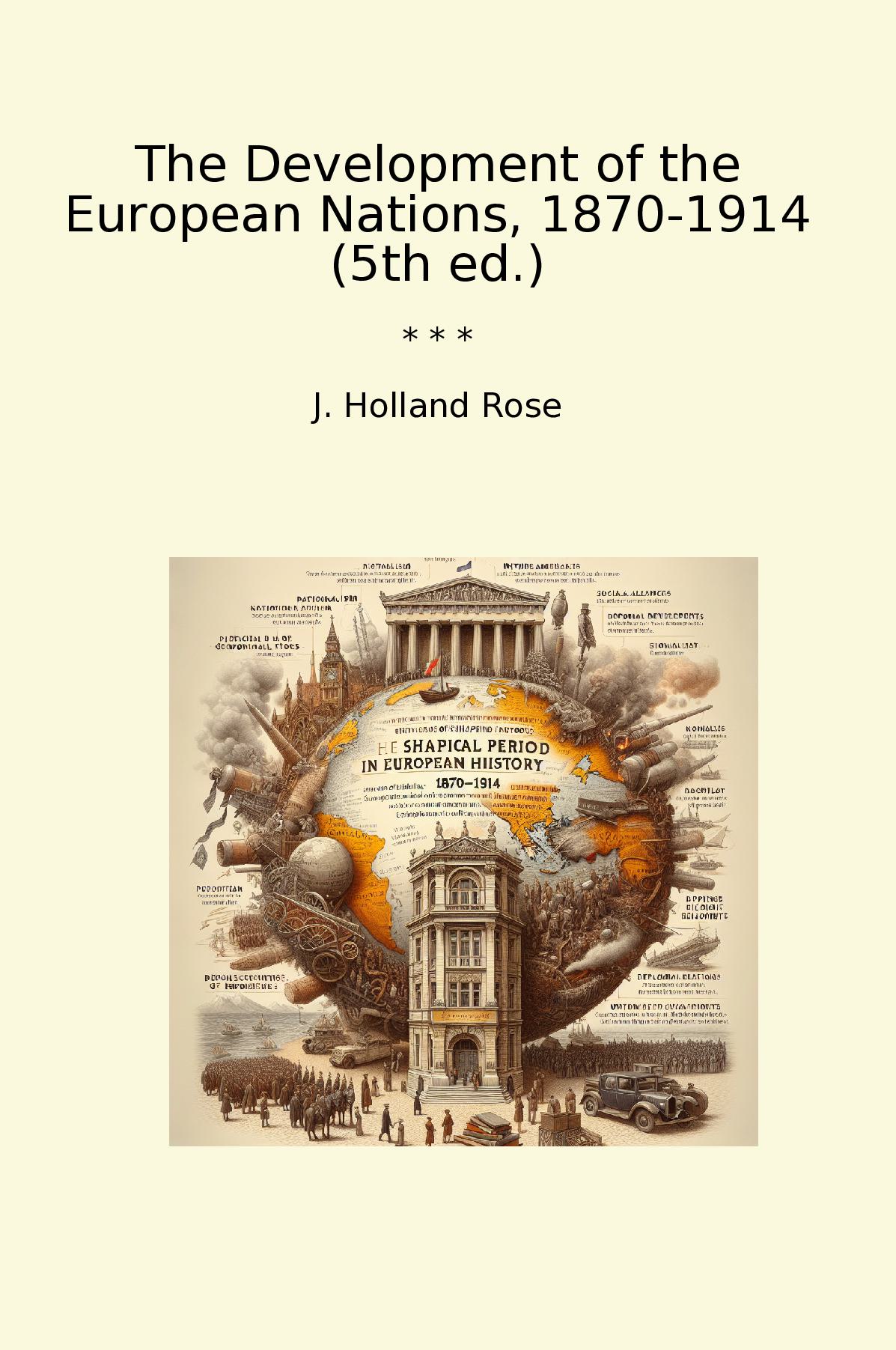 The Development of the European Nations, 1870-1914 (5th ed.)