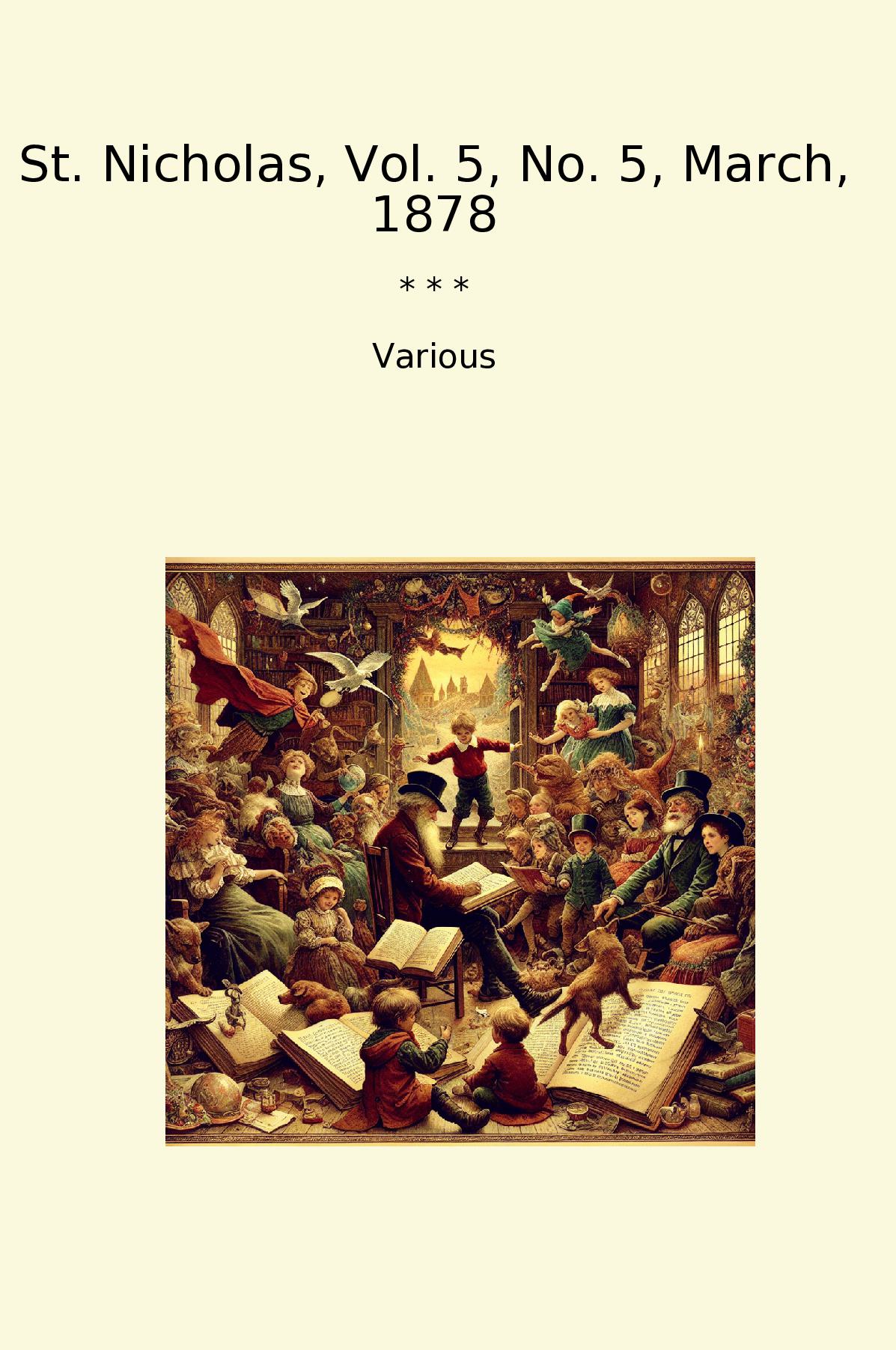 St. Nicholas, Vol. 5, No. 5, March, 1878