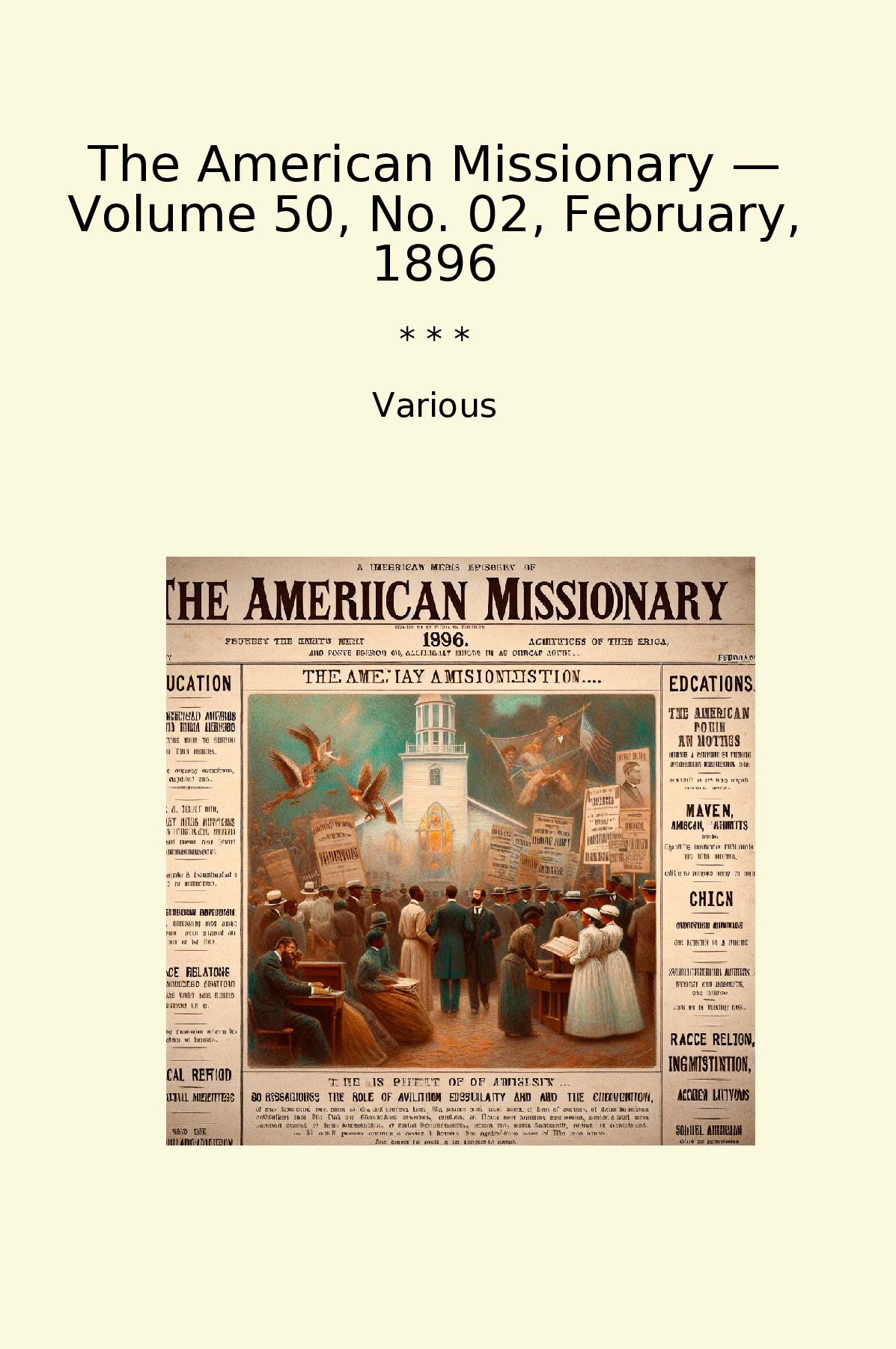 The American Missionary — Volume 50, No. 02, February, 1896