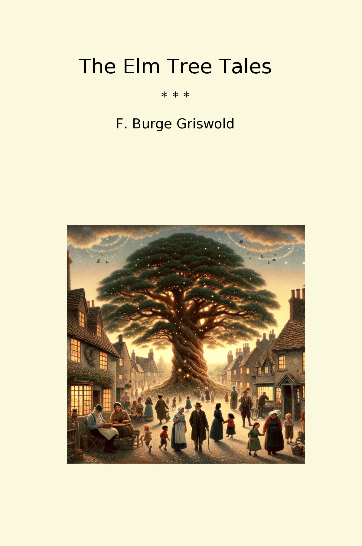The Elm Tree Tales