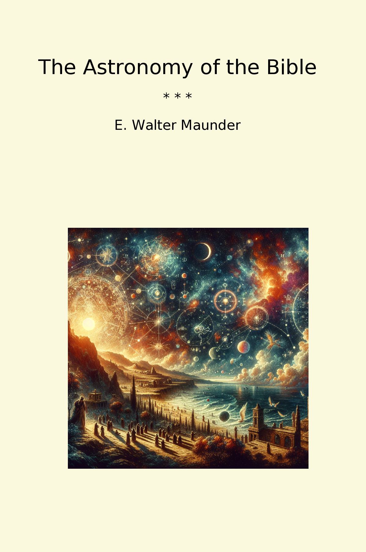 The Astronomy of the Bible