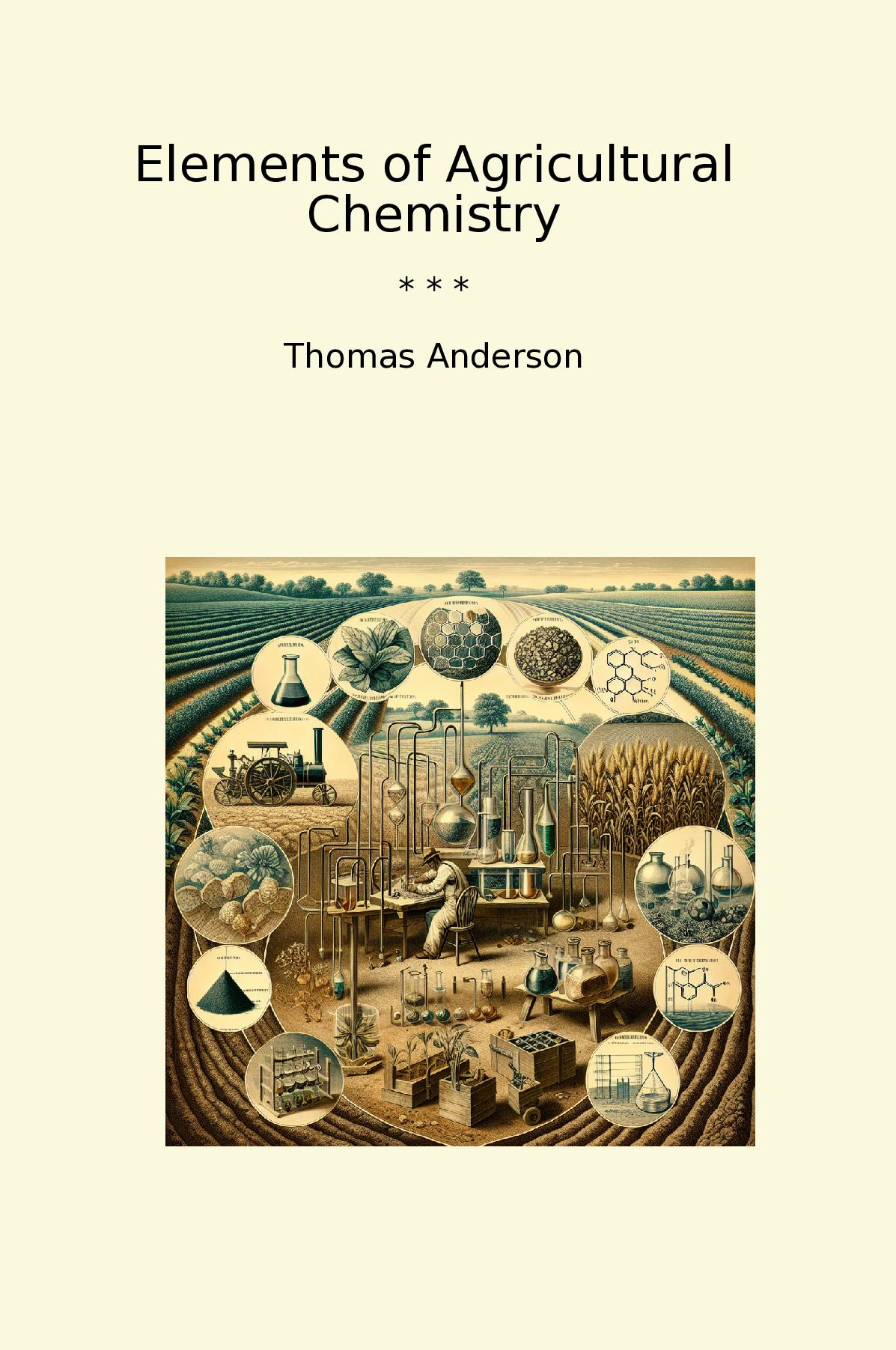 Elements of Agricultural Chemistry