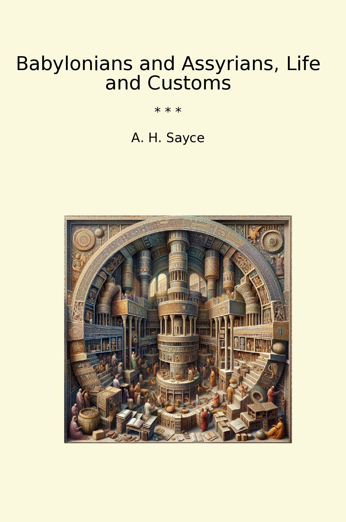 Babylonians and Assyrians, Life and Customs