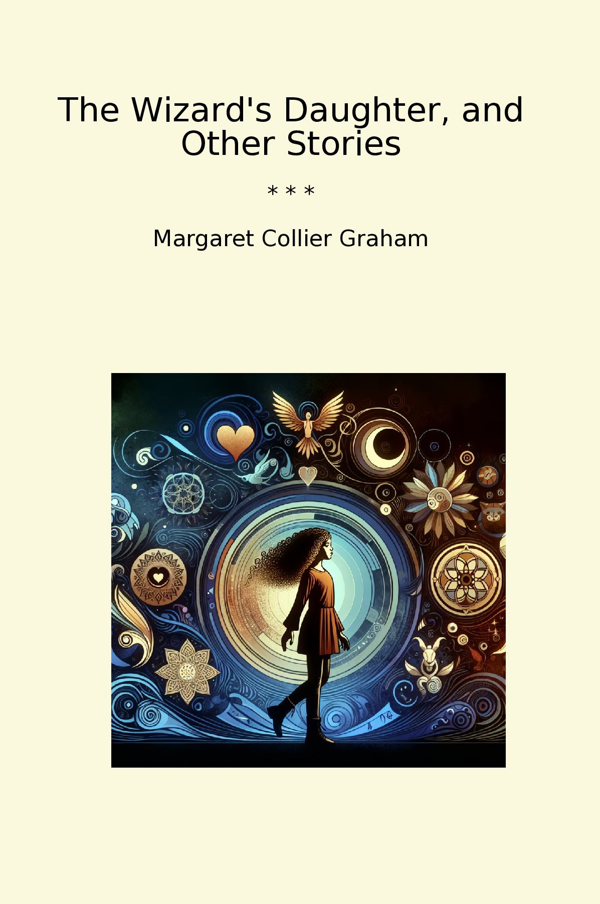 The Wizard's Daughter, and Other Stories