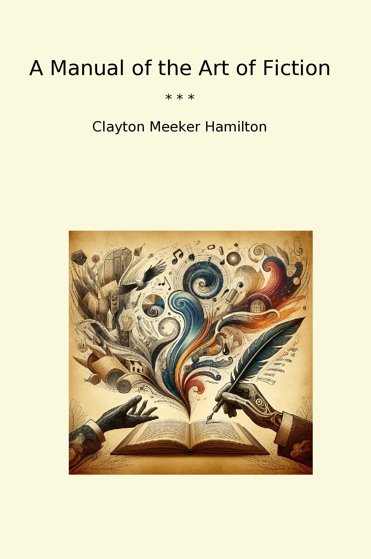 A Manual of the Art of Fiction