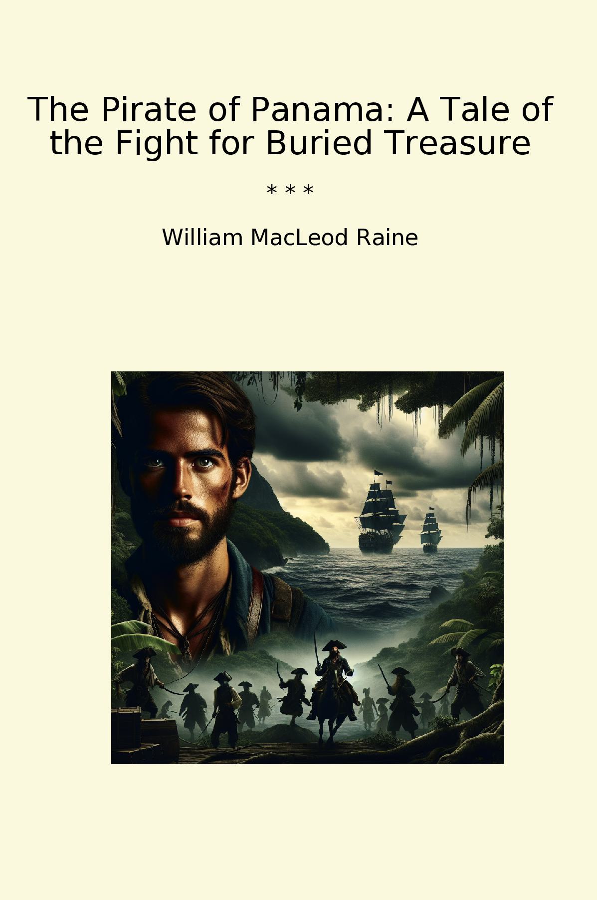 The Pirate of Panama: A Tale of the Fight for Buried Treasure