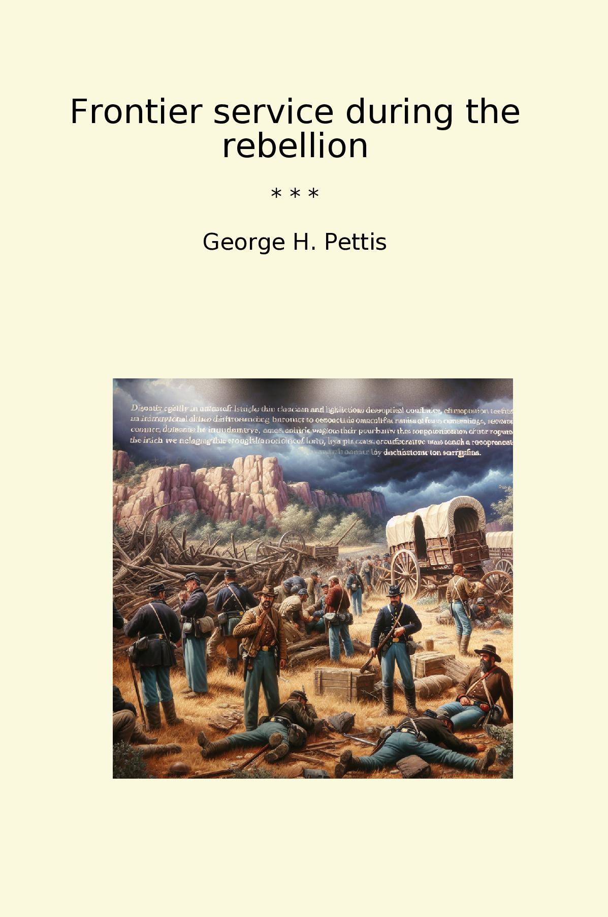 Frontier service during the rebellion