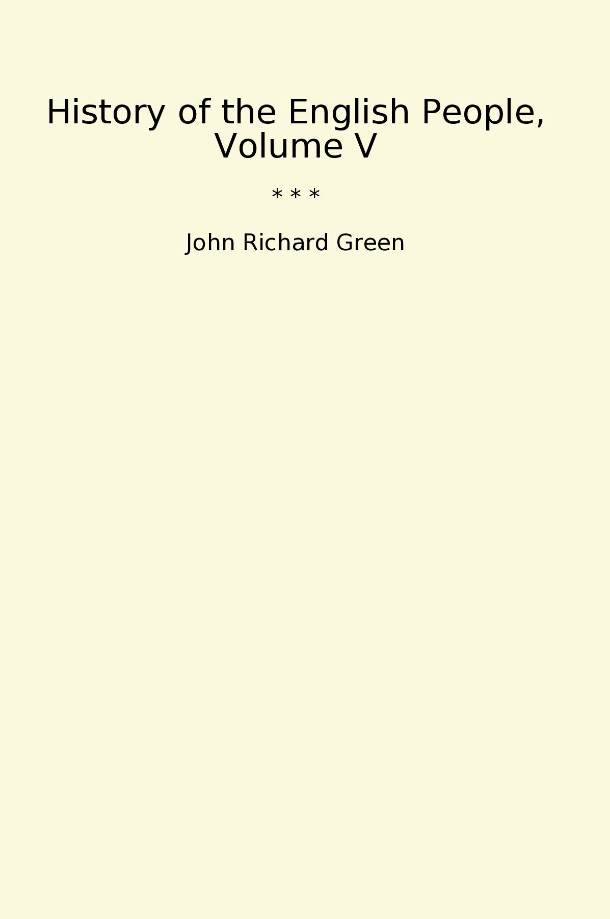 History of the English People, Volume V