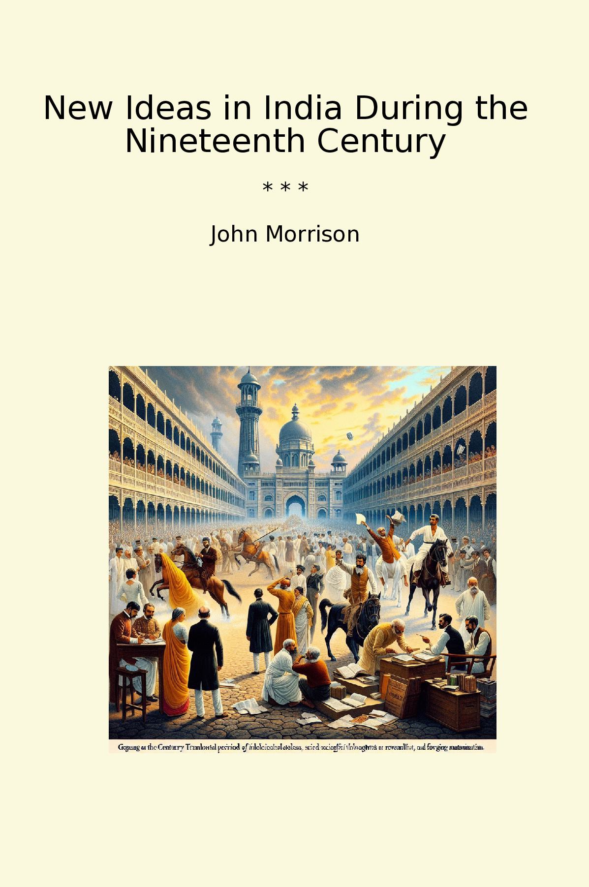 New Ideas in India During the Nineteenth Century
