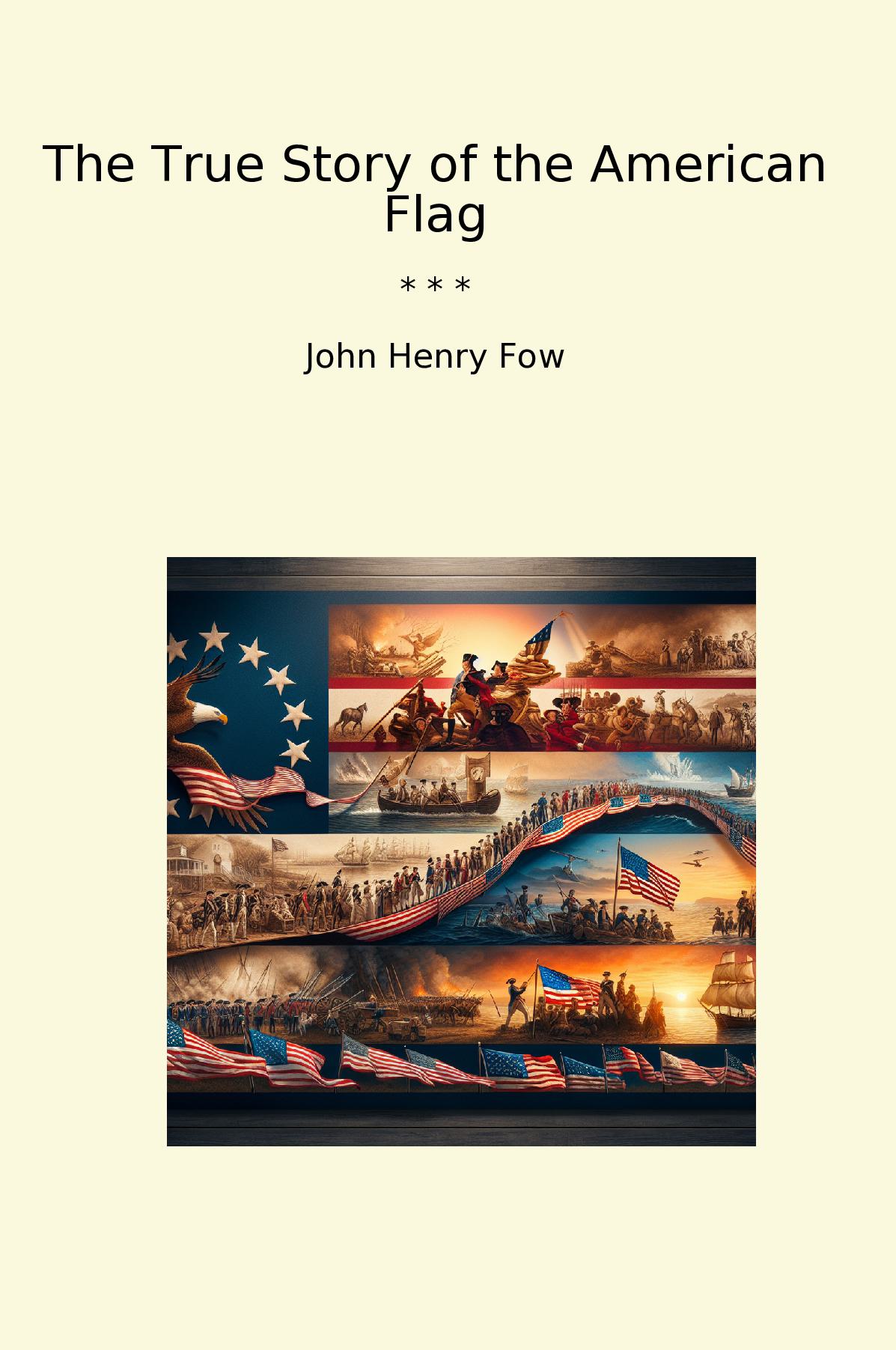 The True Story of the American Flag