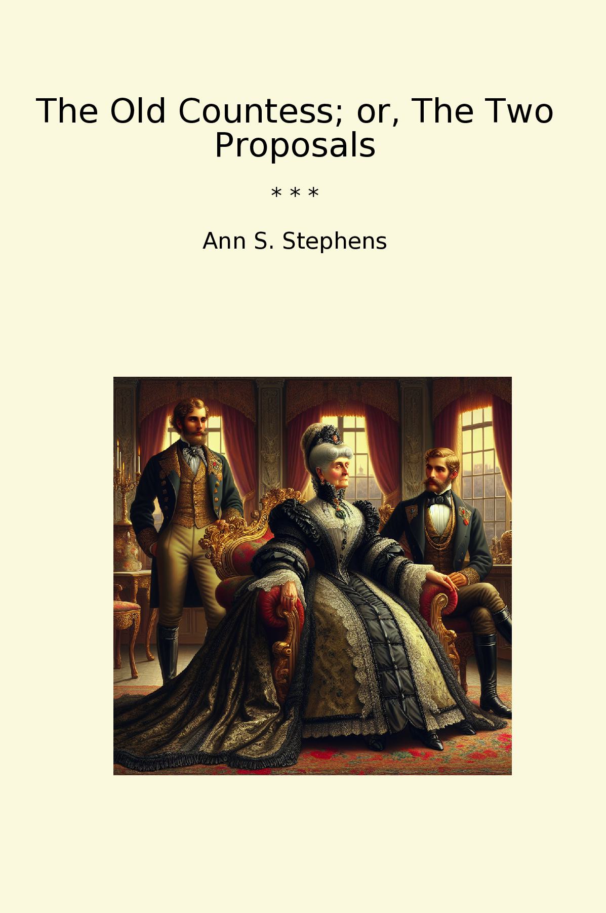The Old Countess; or, The Two Proposals
