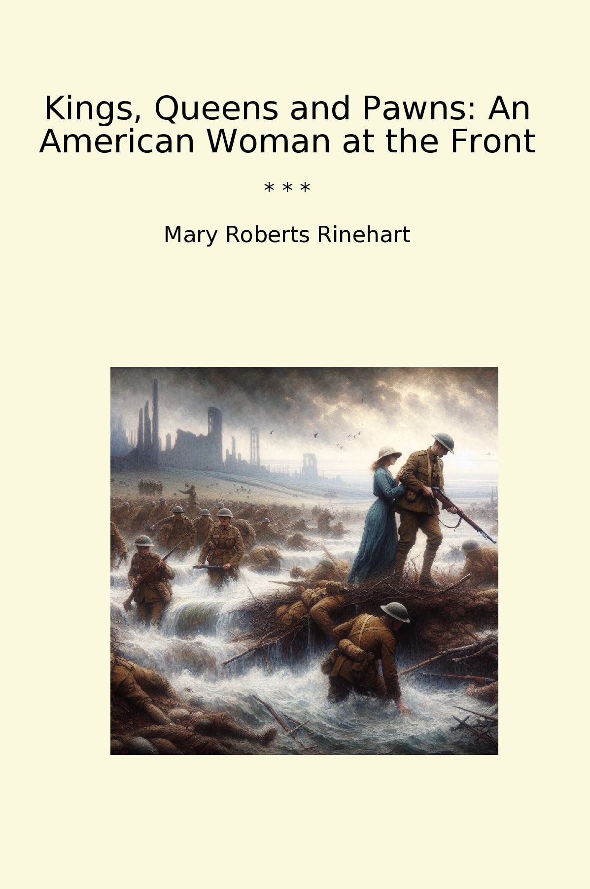 Kings, Queens and Pawns: An American Woman at the Front