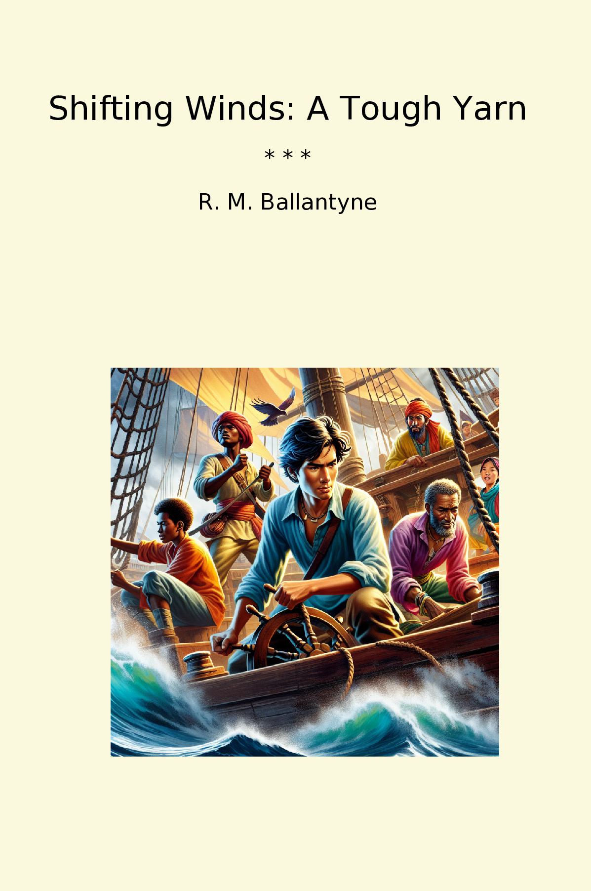 Shifting Winds: A Tough Yarn