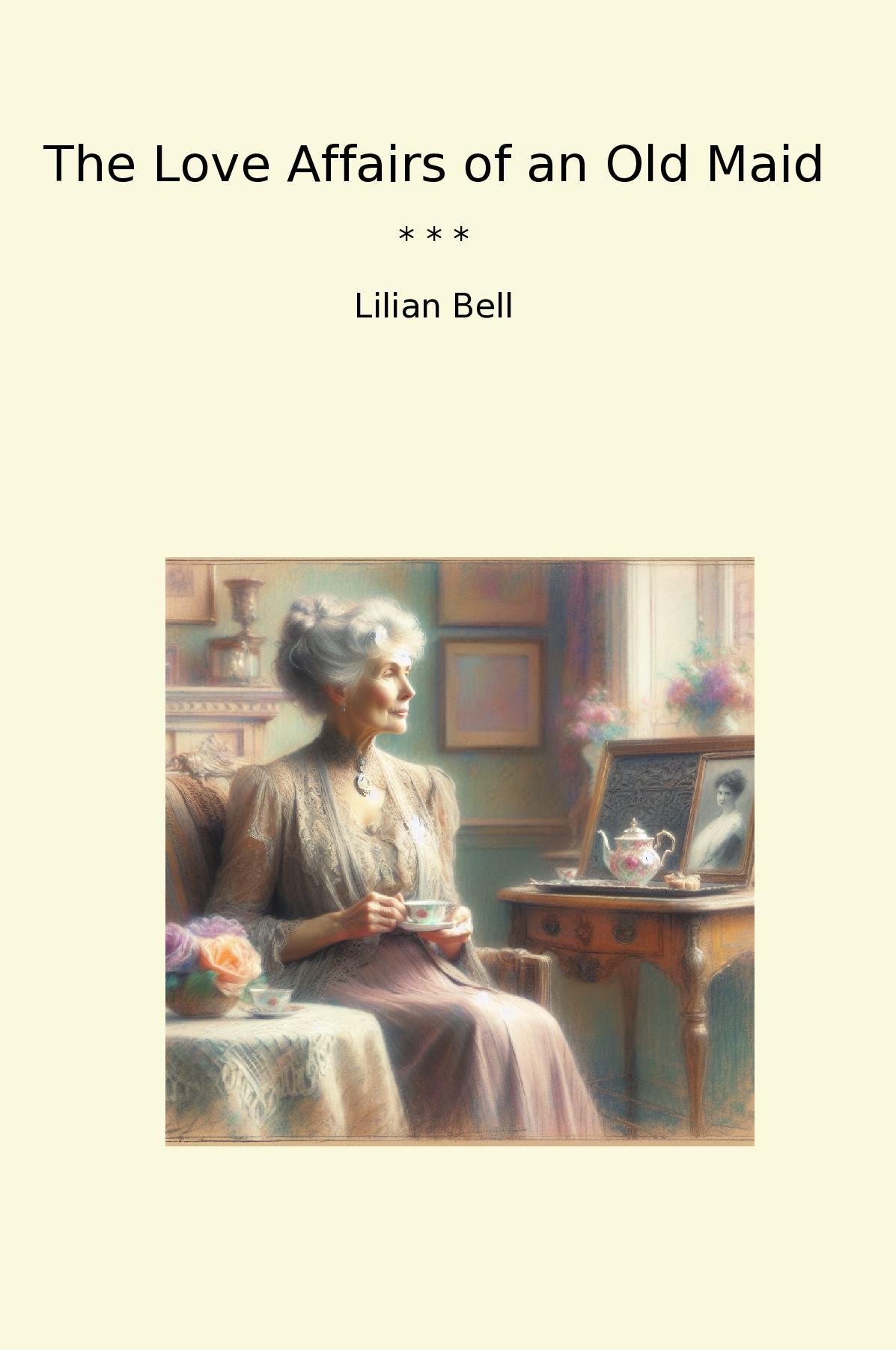 The Love Affairs of an Old Maid