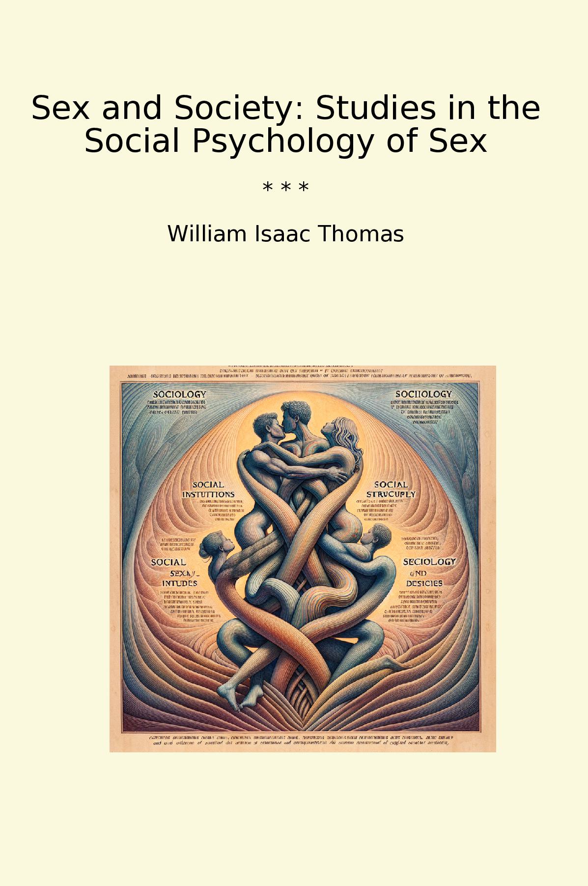 Sex and Society: Studies in the Social Psychology of Sex
