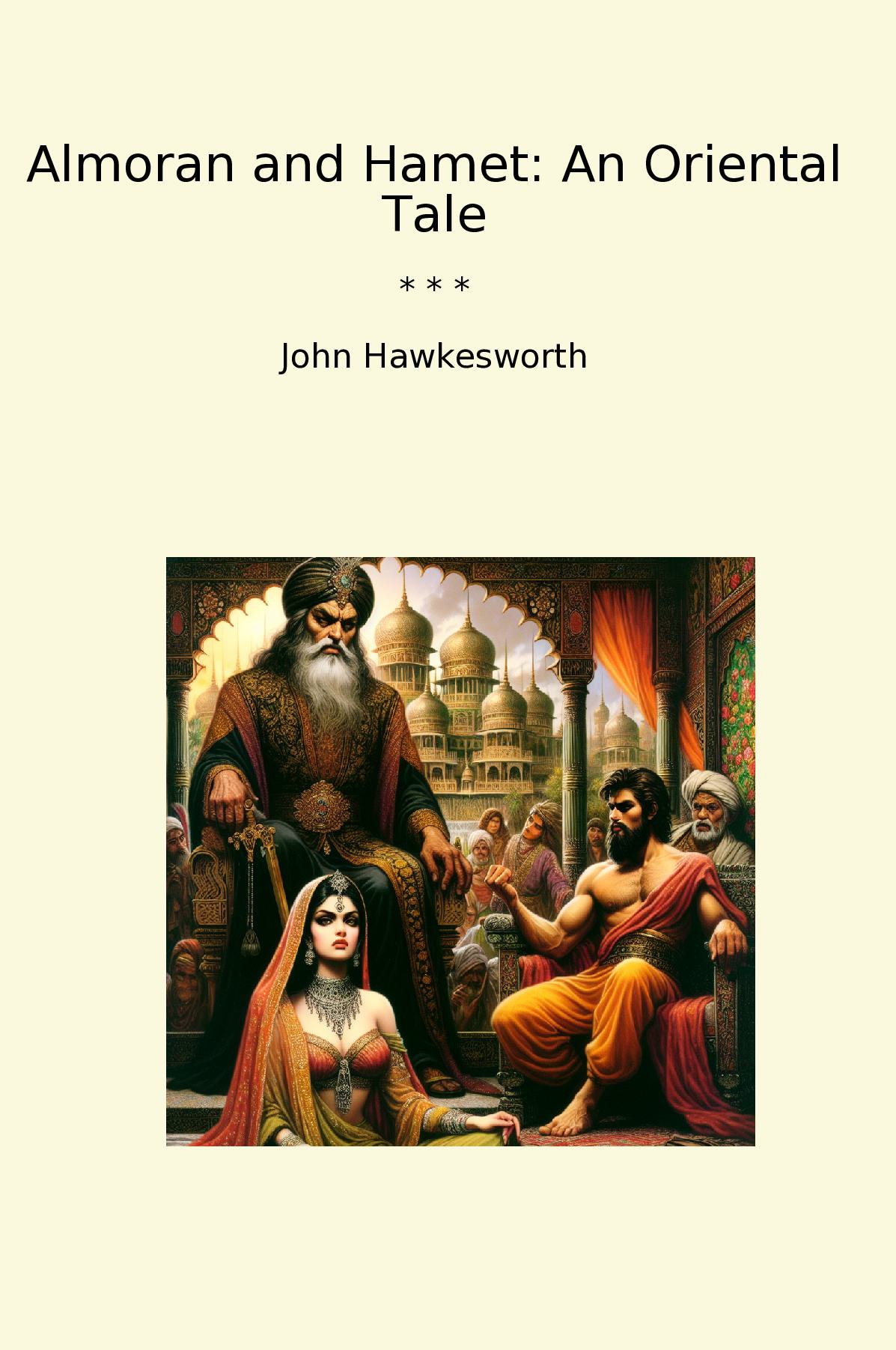 Almoran and Hamet: An Oriental Tale
