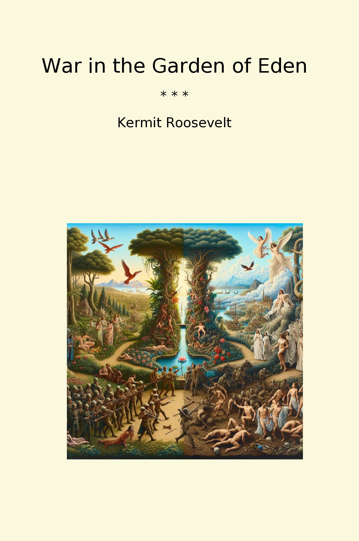 War in the Garden of Eden