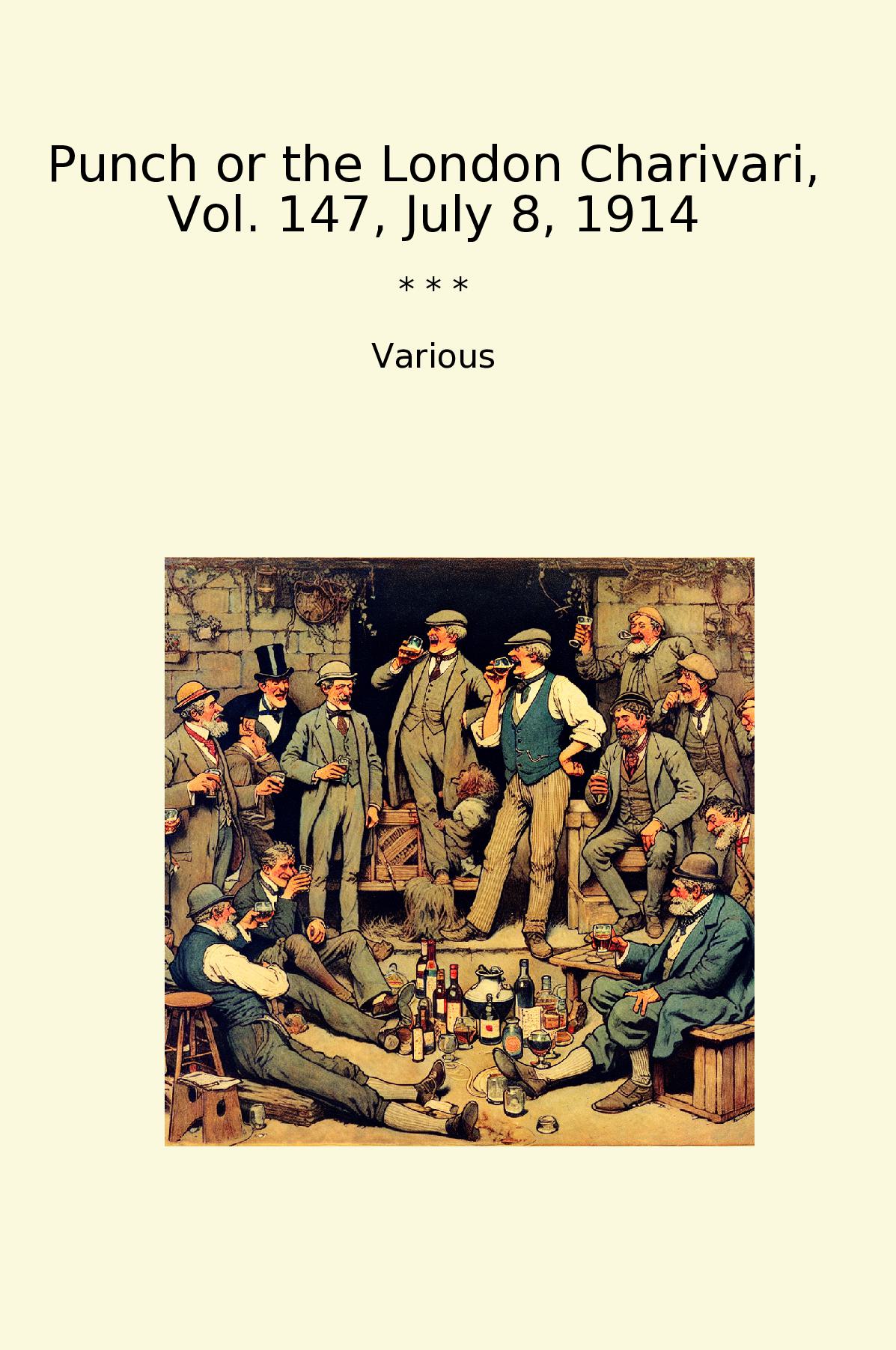 Punch or the London Charivari, Vol. 147, July 8, 1914