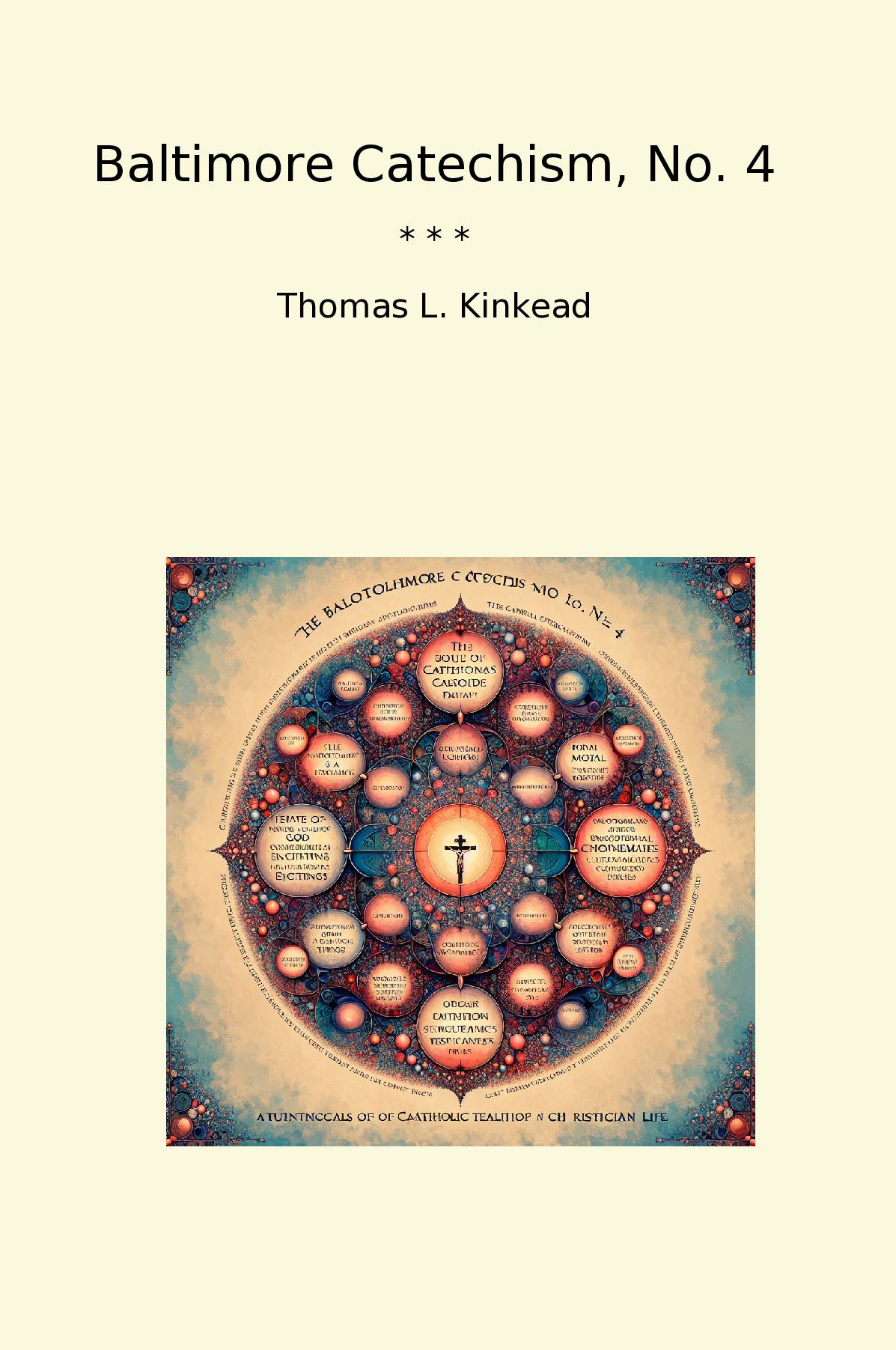 Baltimore Catechism, No. 4