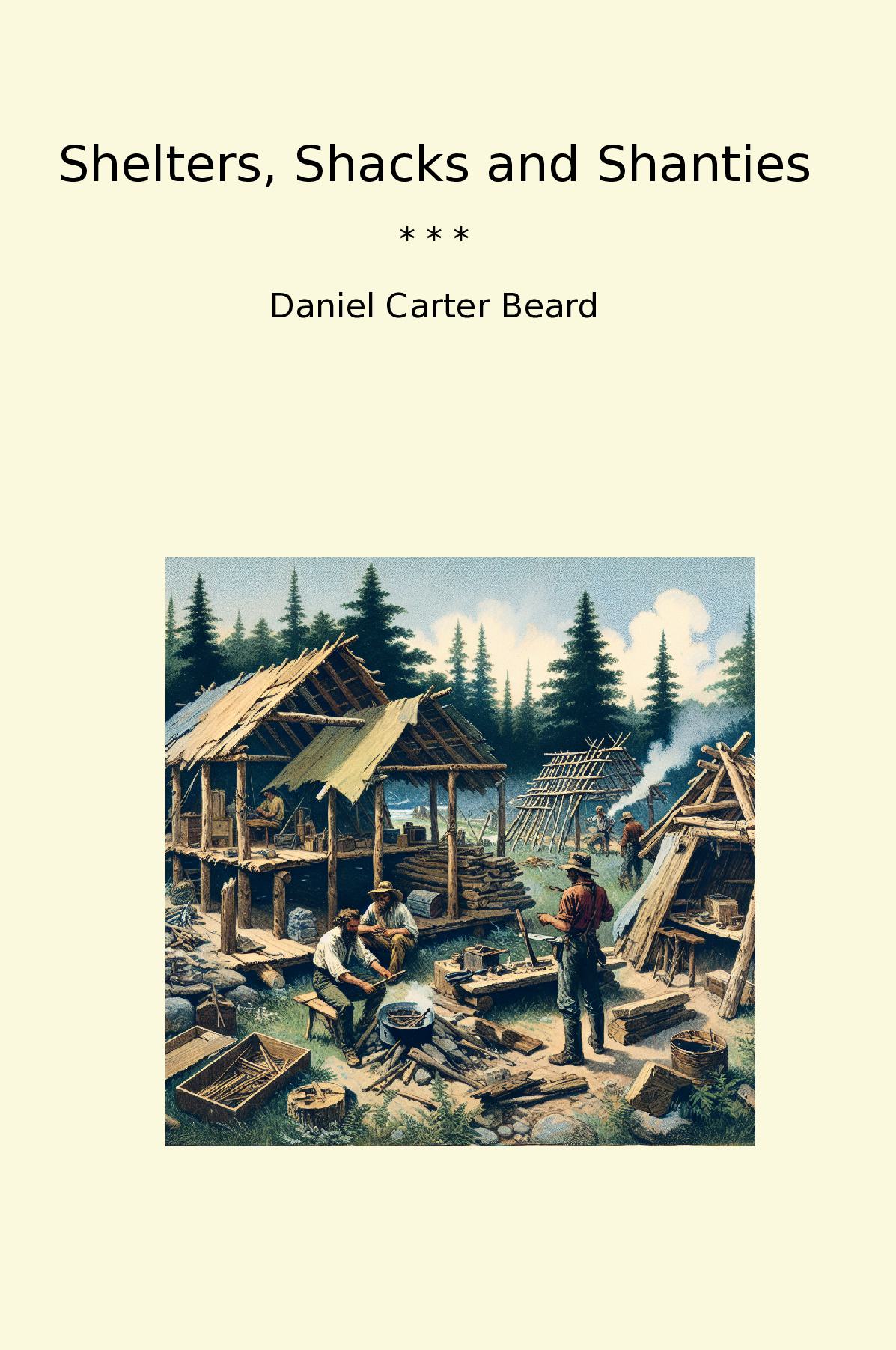 Shelters, Shacks and Shanties