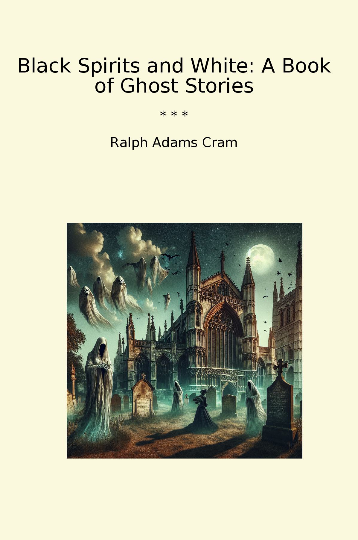 Black Spirits and White: A Book of Ghost Stories
