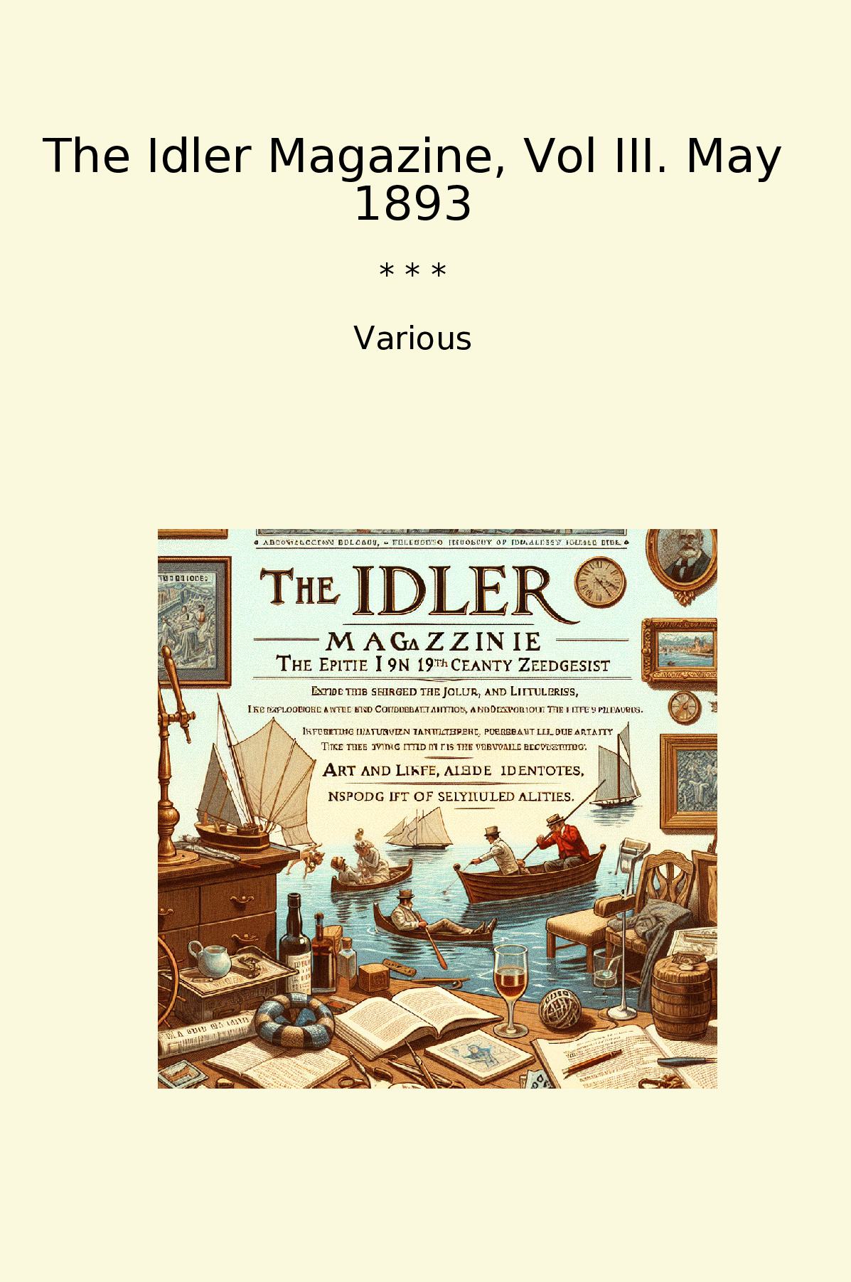 The Idler Magazine, Vol III. May 1893