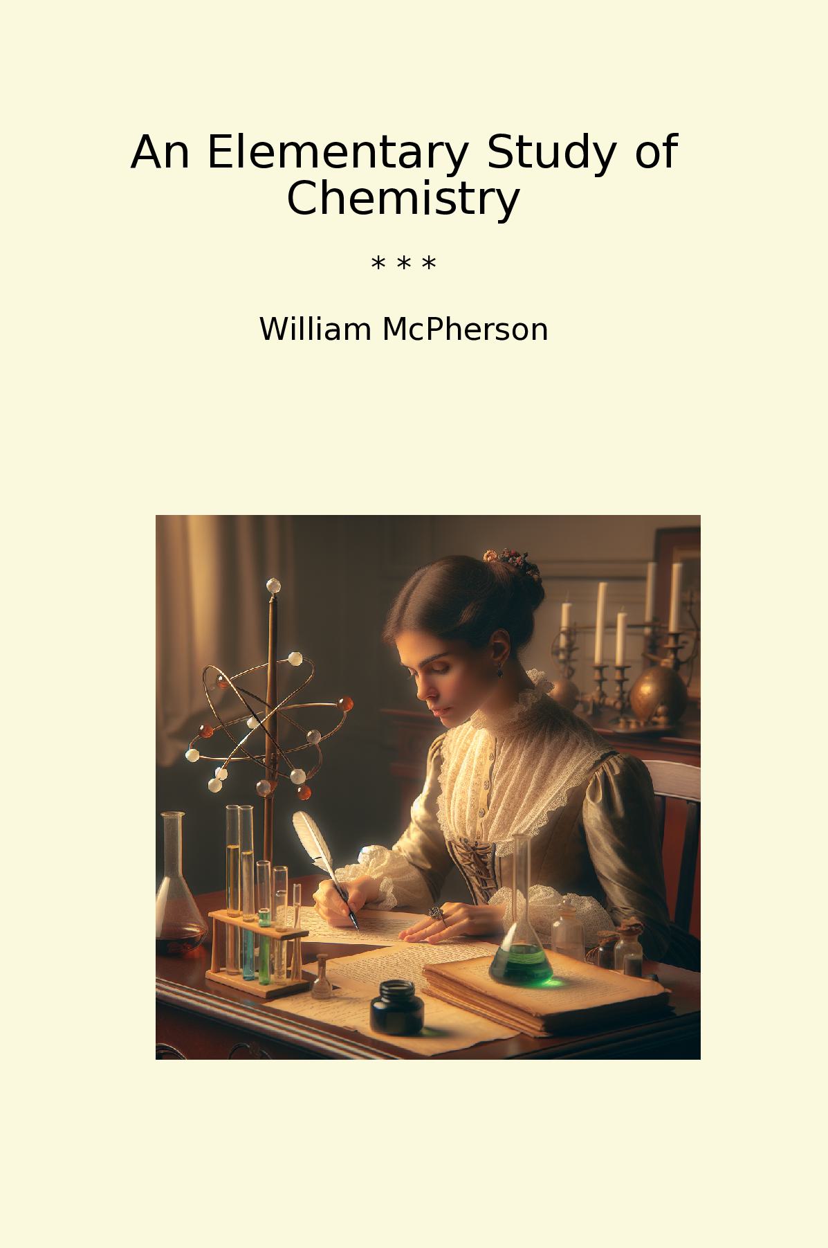 An Elementary Study of Chemistry