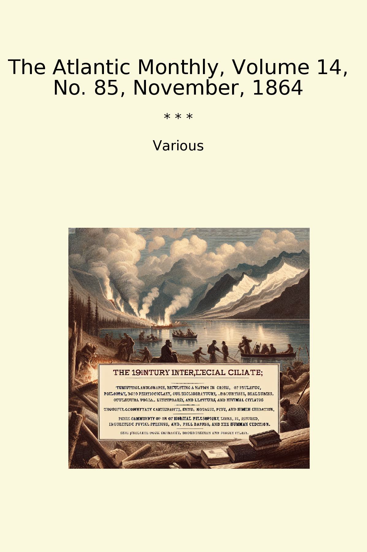 The Atlantic Monthly, Volume 14, No. 85, November, 1864