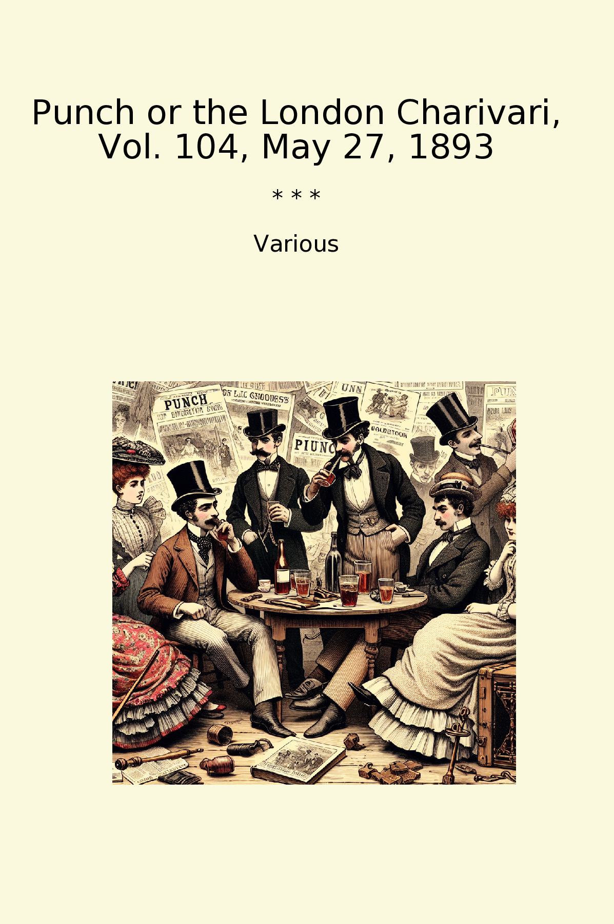 Punch or the London Charivari, Vol. 104, May 27, 1893