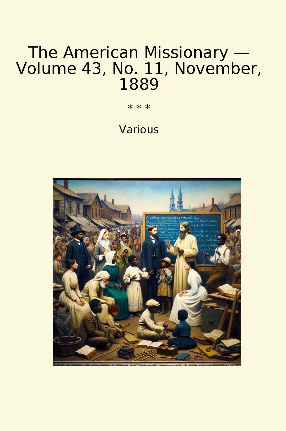 The American Missionary — Volume 43, No. 11, November, 1889