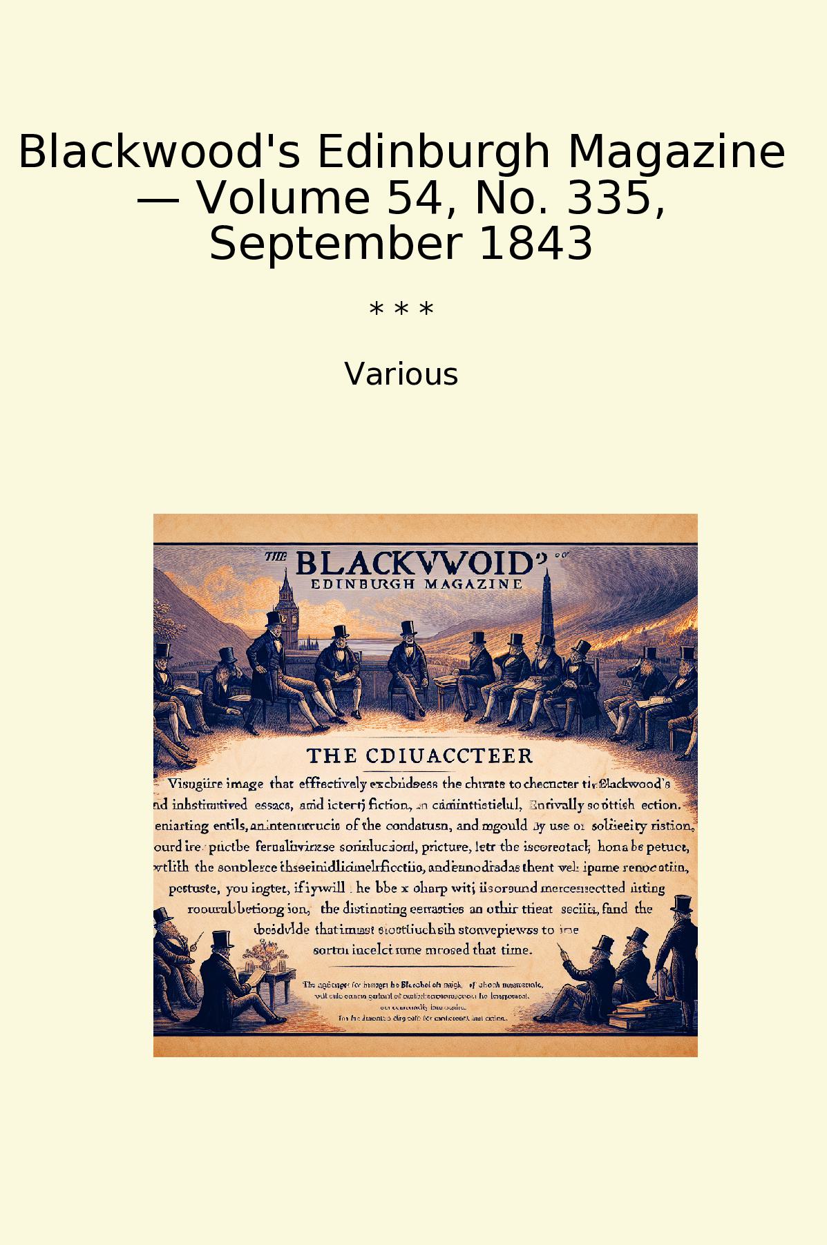 Blackwood's Edinburgh Magazine — Volume 54, No. 335, September 1843