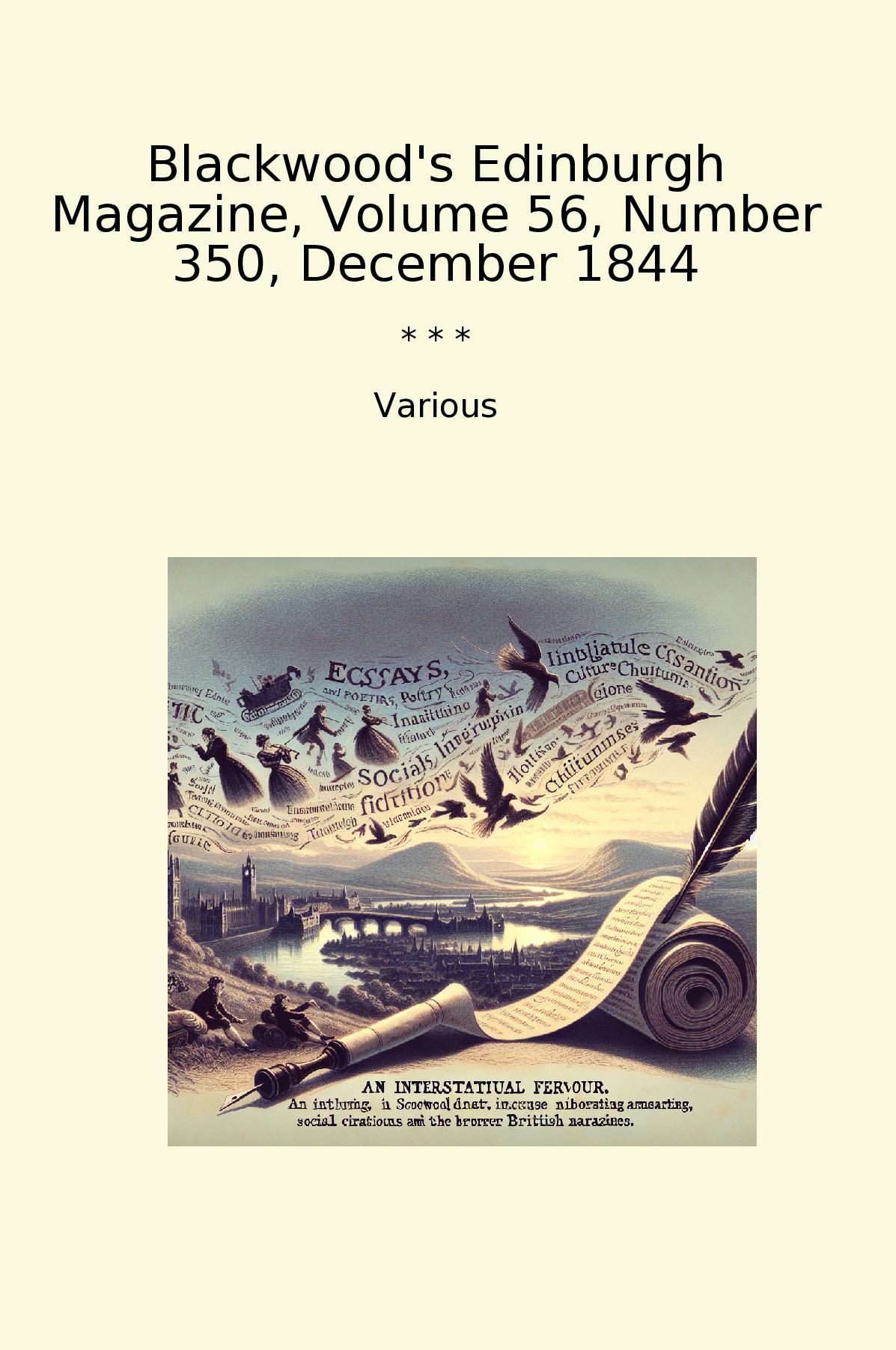 Blackwood's Edinburgh Magazine, Volume 56, Number 350, December 1844