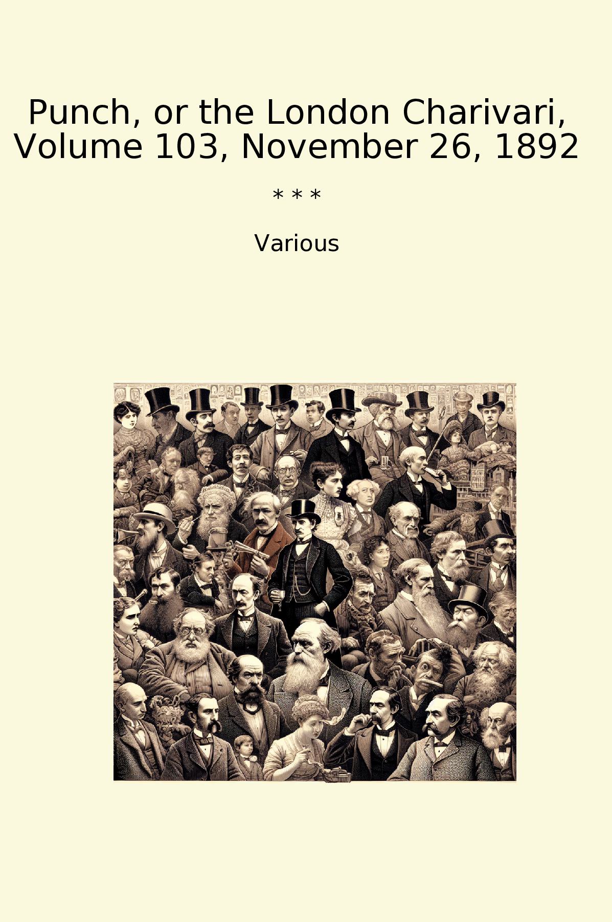 Punch, or the London Charivari, Volume 103, November 26, 1892