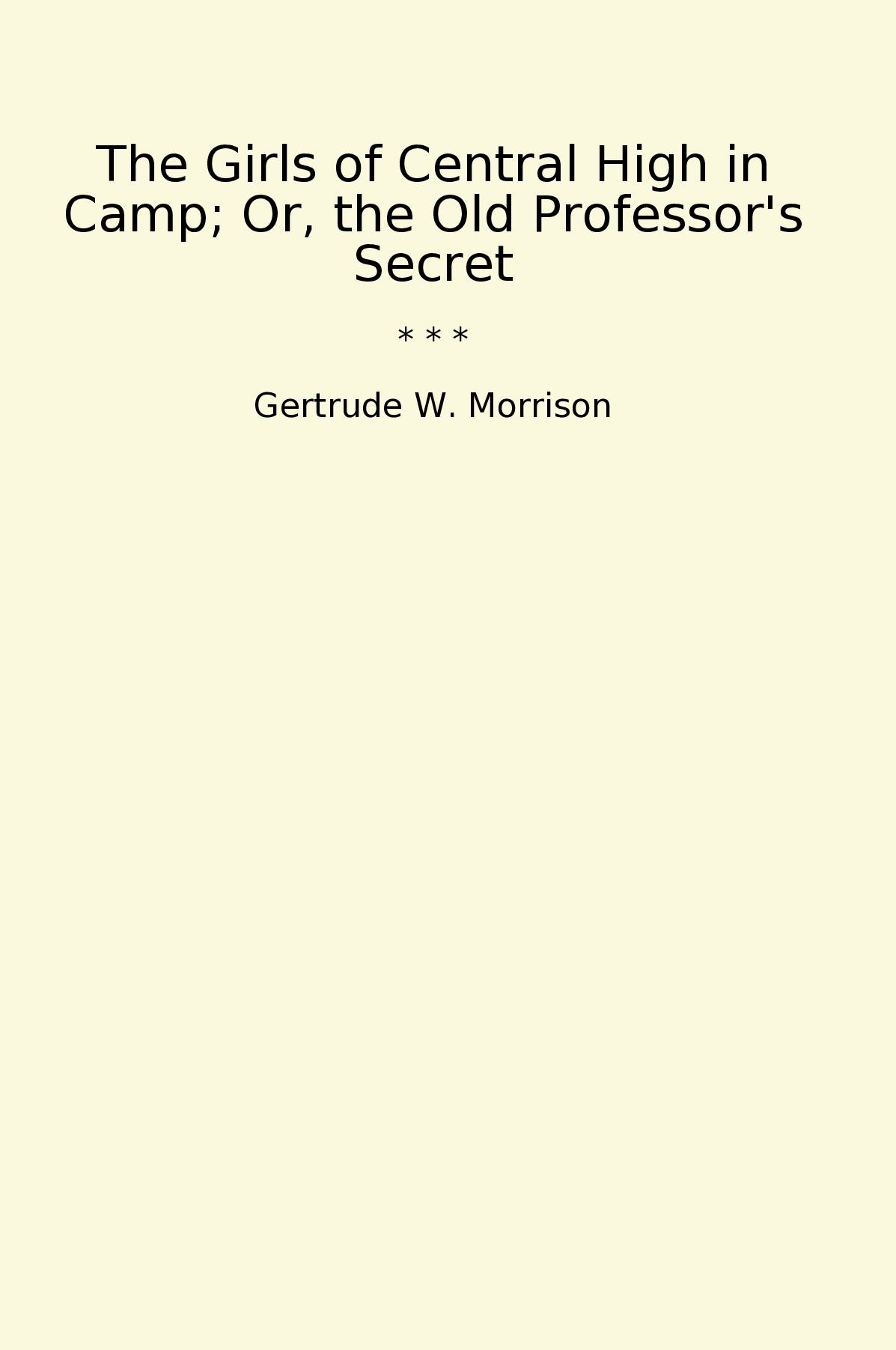 The Girls of Central High in Camp; Or, the Old Professor's Secret