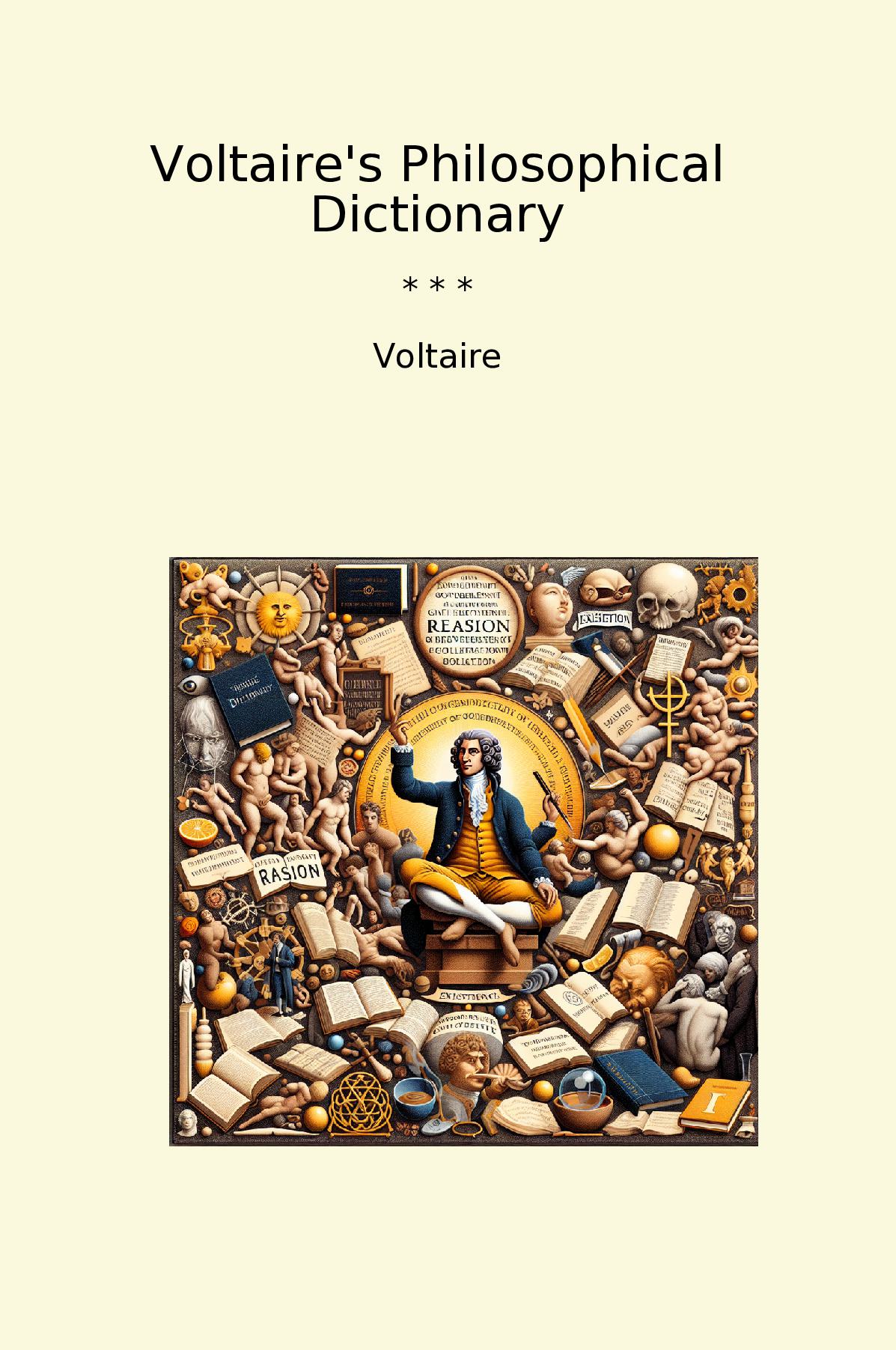 Voltaire's Philosophical Dictionary