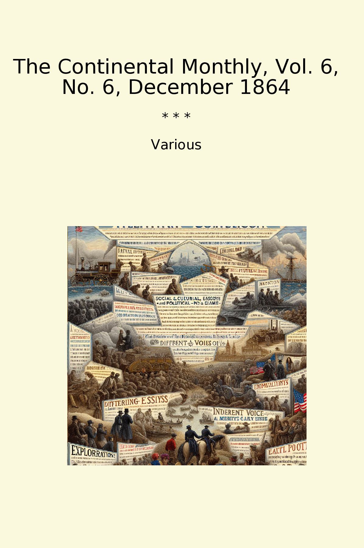 The Continental Monthly, Vol. 6, No. 6, December 1864